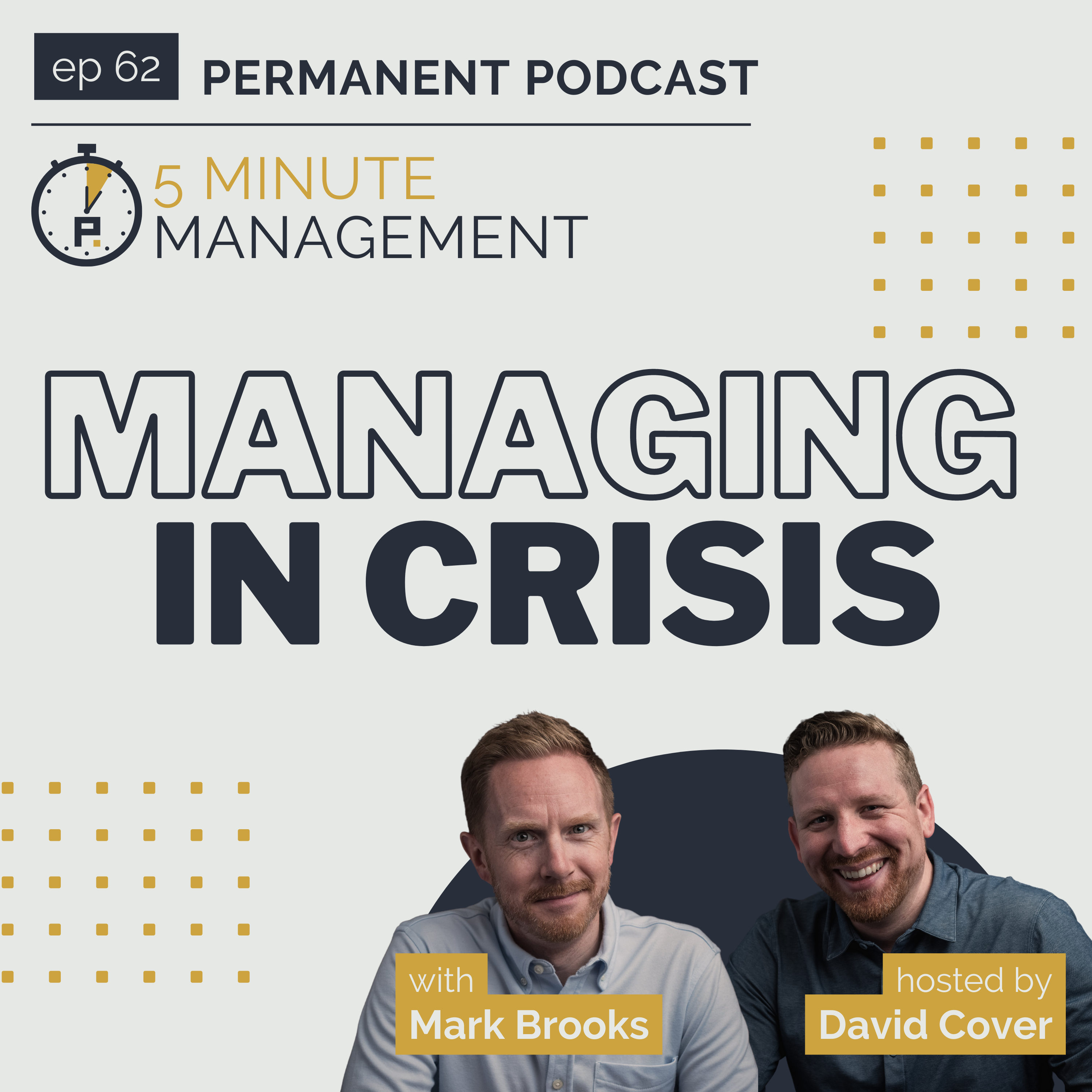Managing In Crisis - "5 Minute" Management