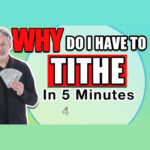 Why Do I Have To Tithe?