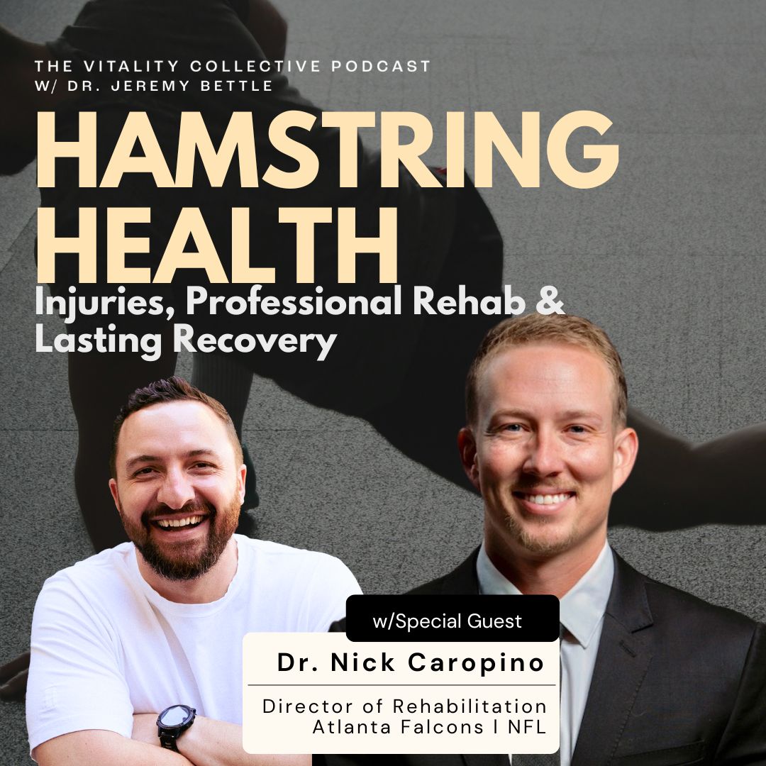 EP 41: Hamstring Health: Injuries, Professional Rehab & Lasting Recovery with Dr. Nick Caropino
