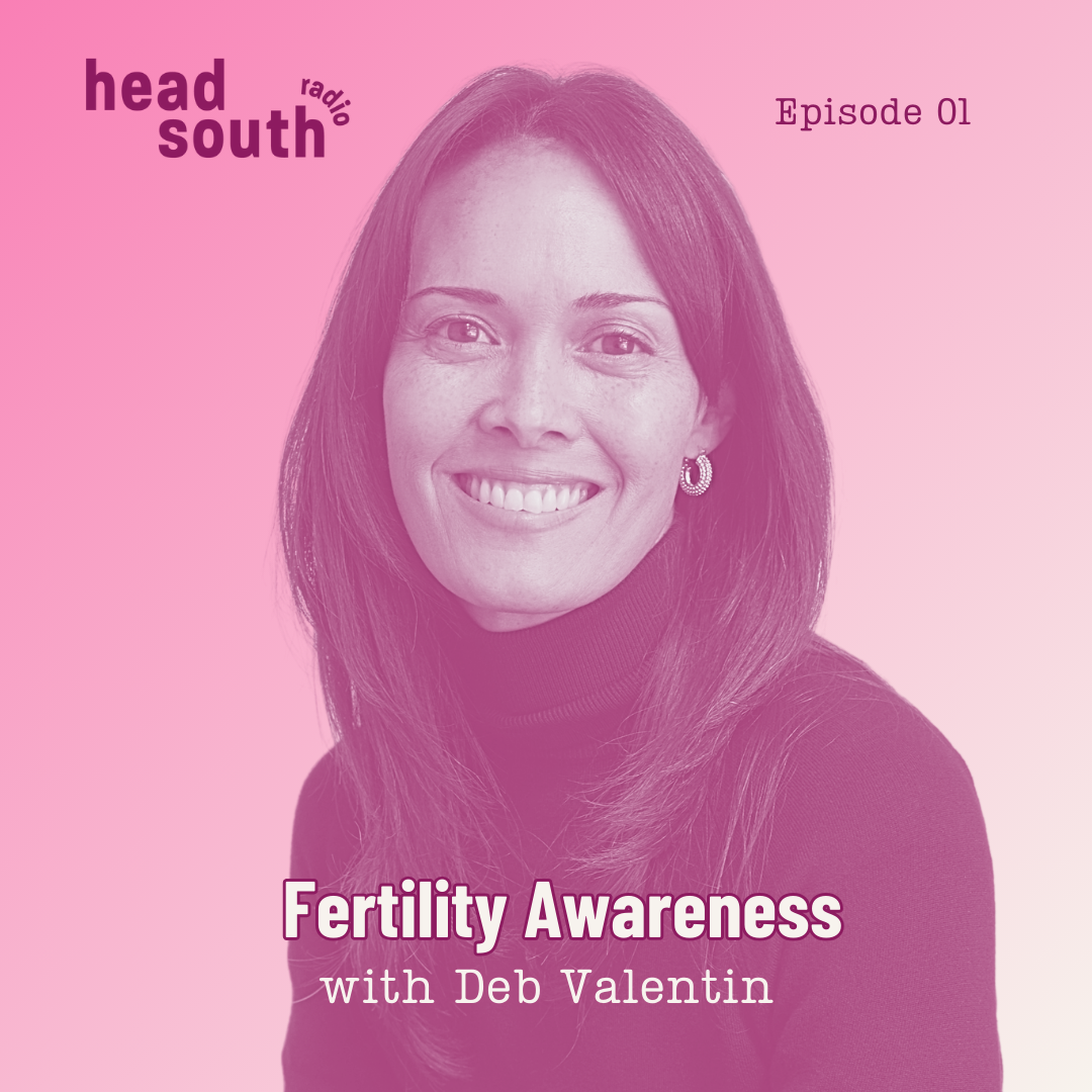 Ep. 01  Fertility Awareness with Deb Valentin