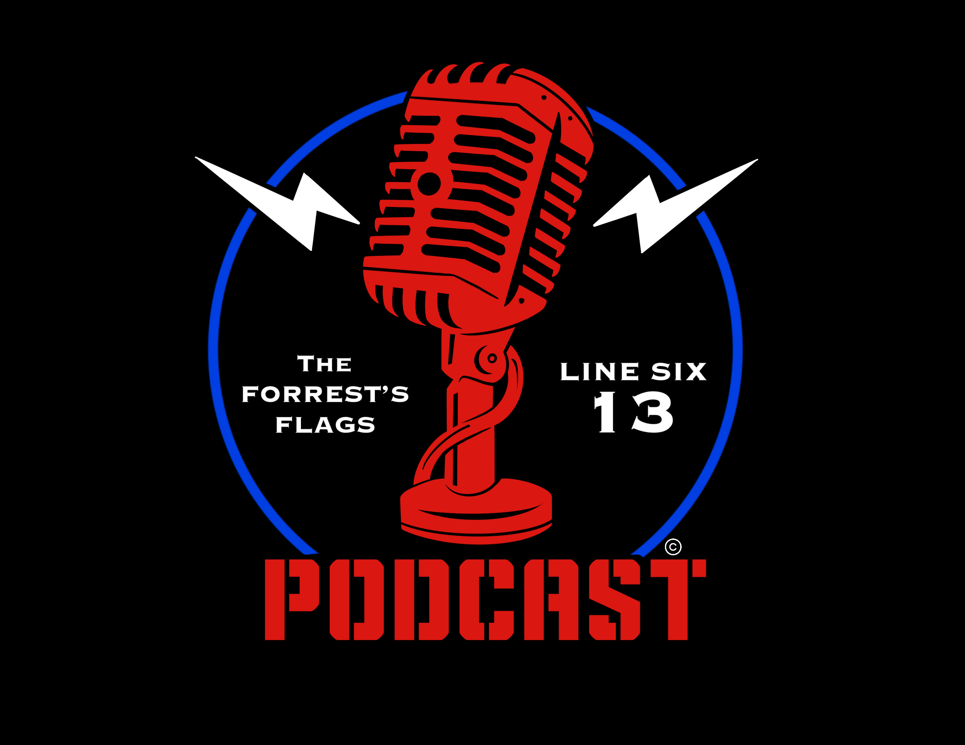 The Forrest\'s Flags / Line Six13 Podcast
