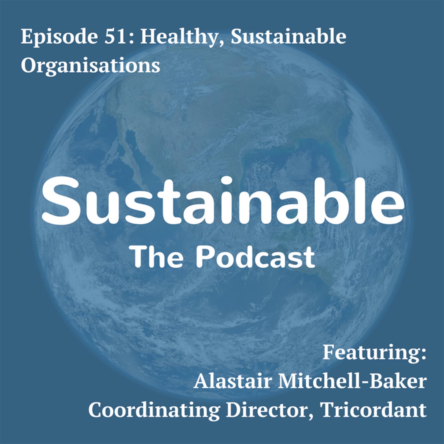 Sustainable: The Podcast