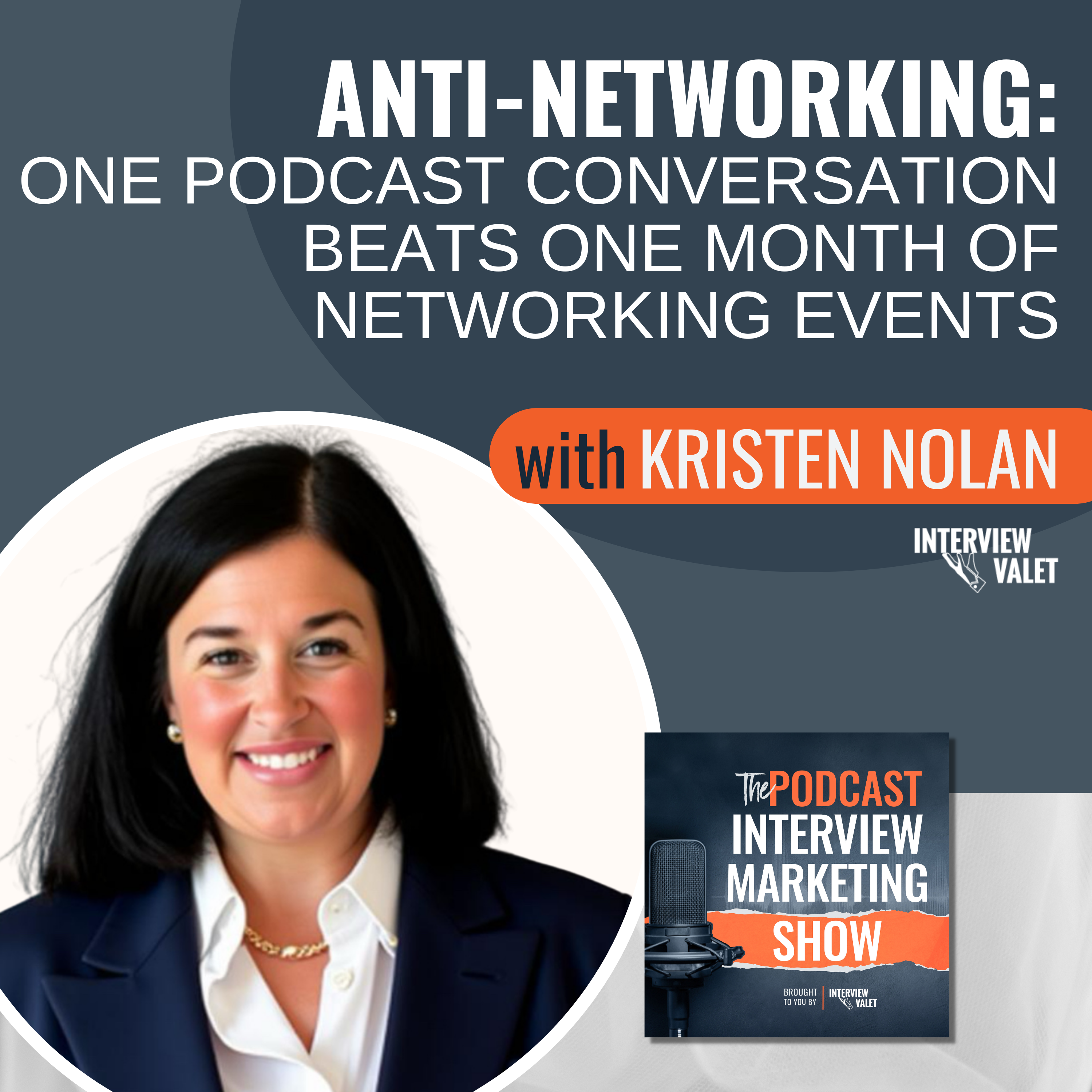 Anti-Networking: One Podcast Conversation Beats One Month of Networking Events