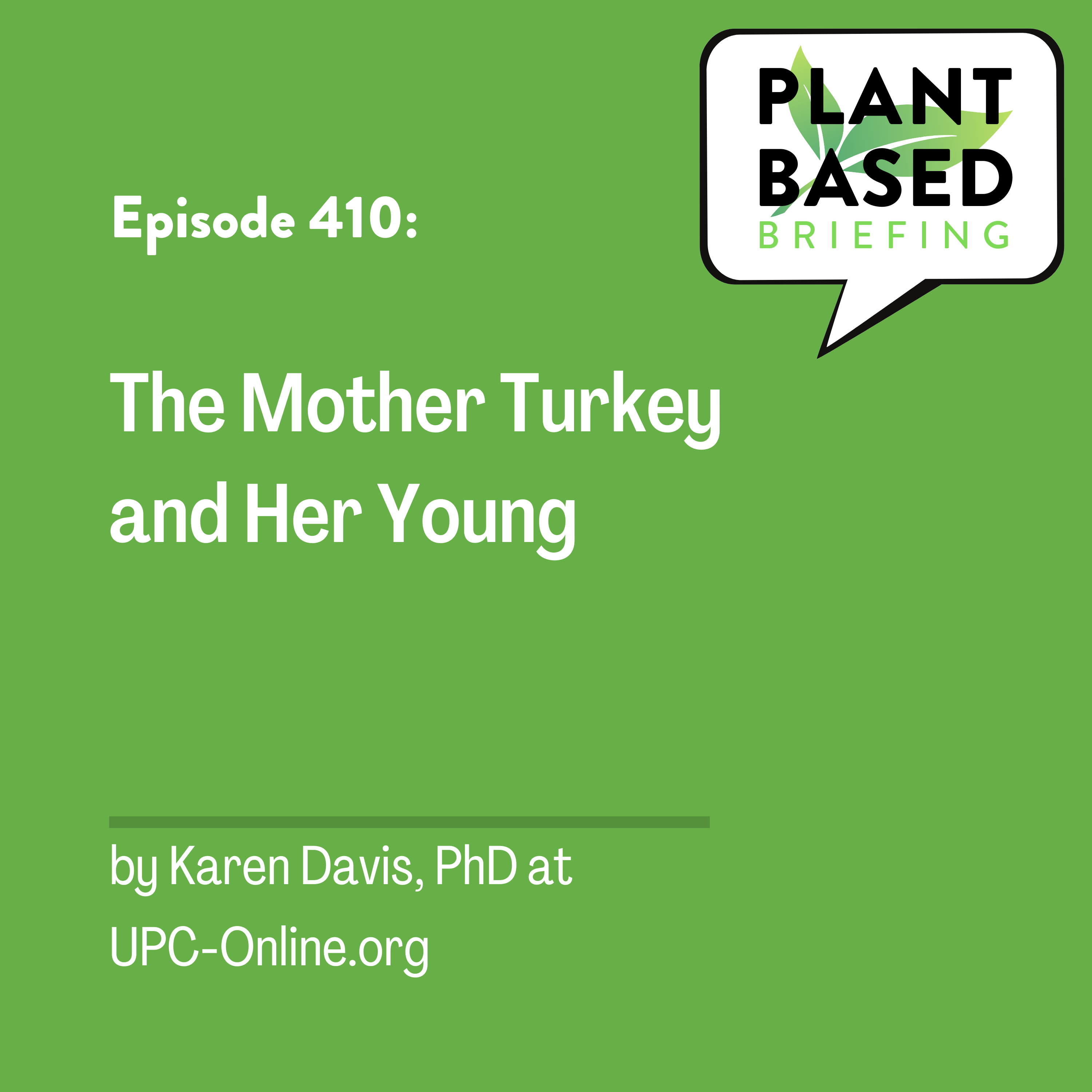 410: The Mother Turkey and Her Young by Karen Davis at UPC-Online.org