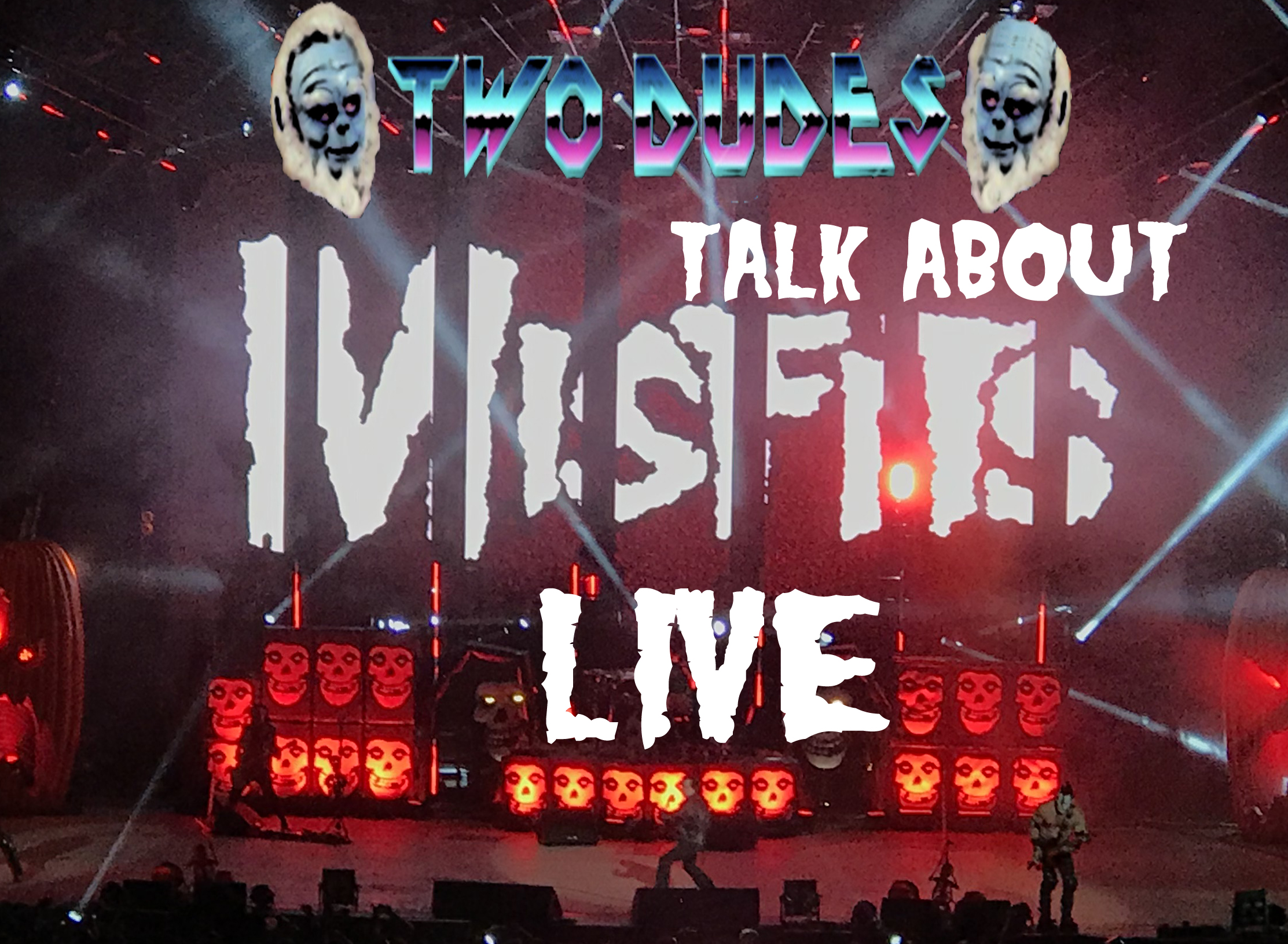 Two Dudes Talk About Seeing the Original Misfits Live