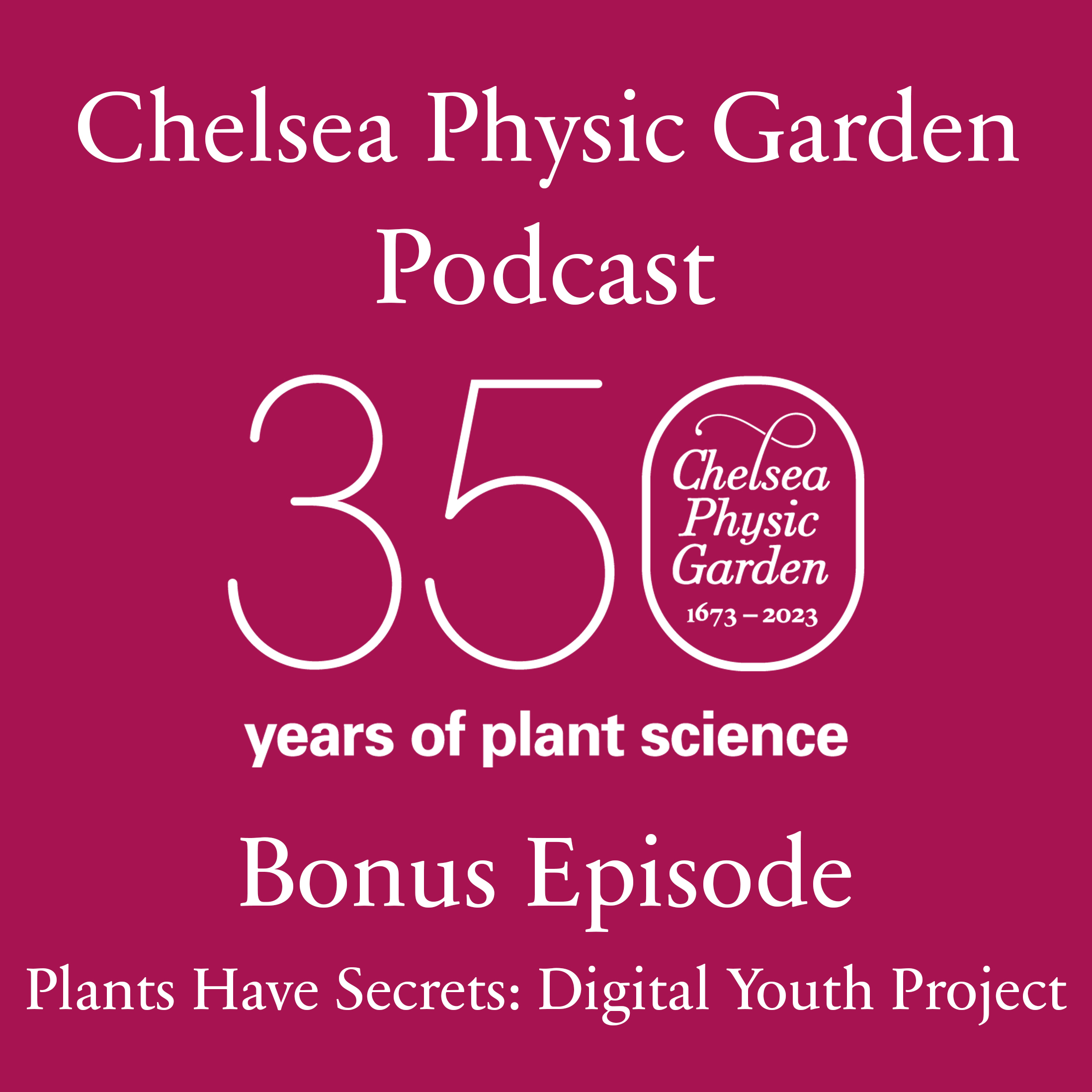 Bonus Episode - Plants Have Secrets: Digital Youth Project