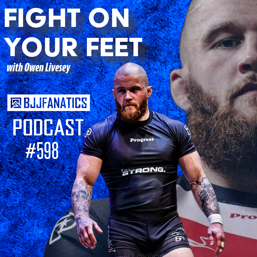 BJJ Fanatics 598: Owen Livesey