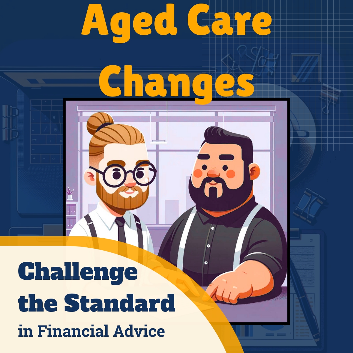 Challenge the Standard in Financial Advice