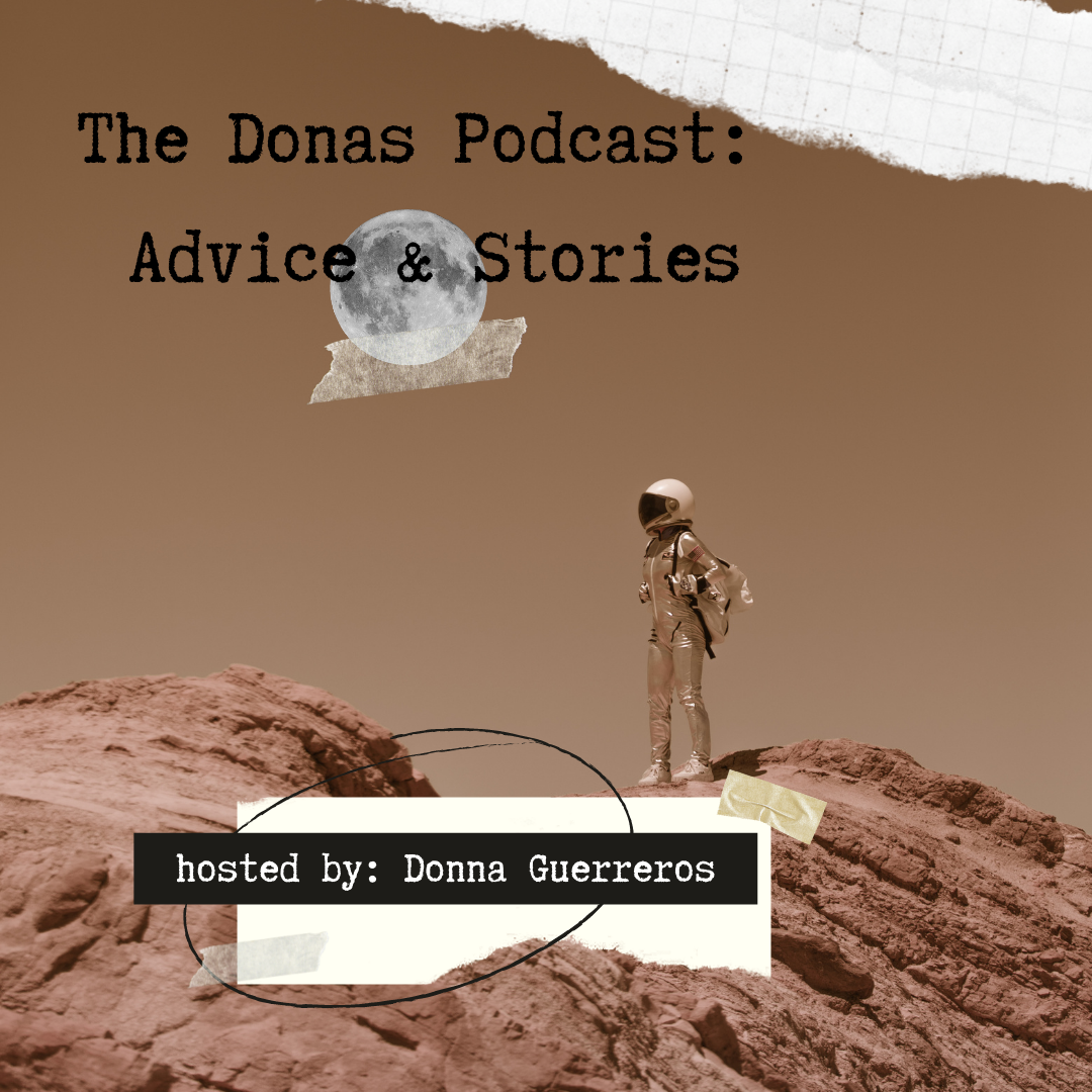 The Donas : Advice & Stories