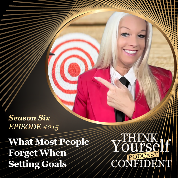 WHAT MOST PEOPLE FORGET WHEN SETTING GOALS