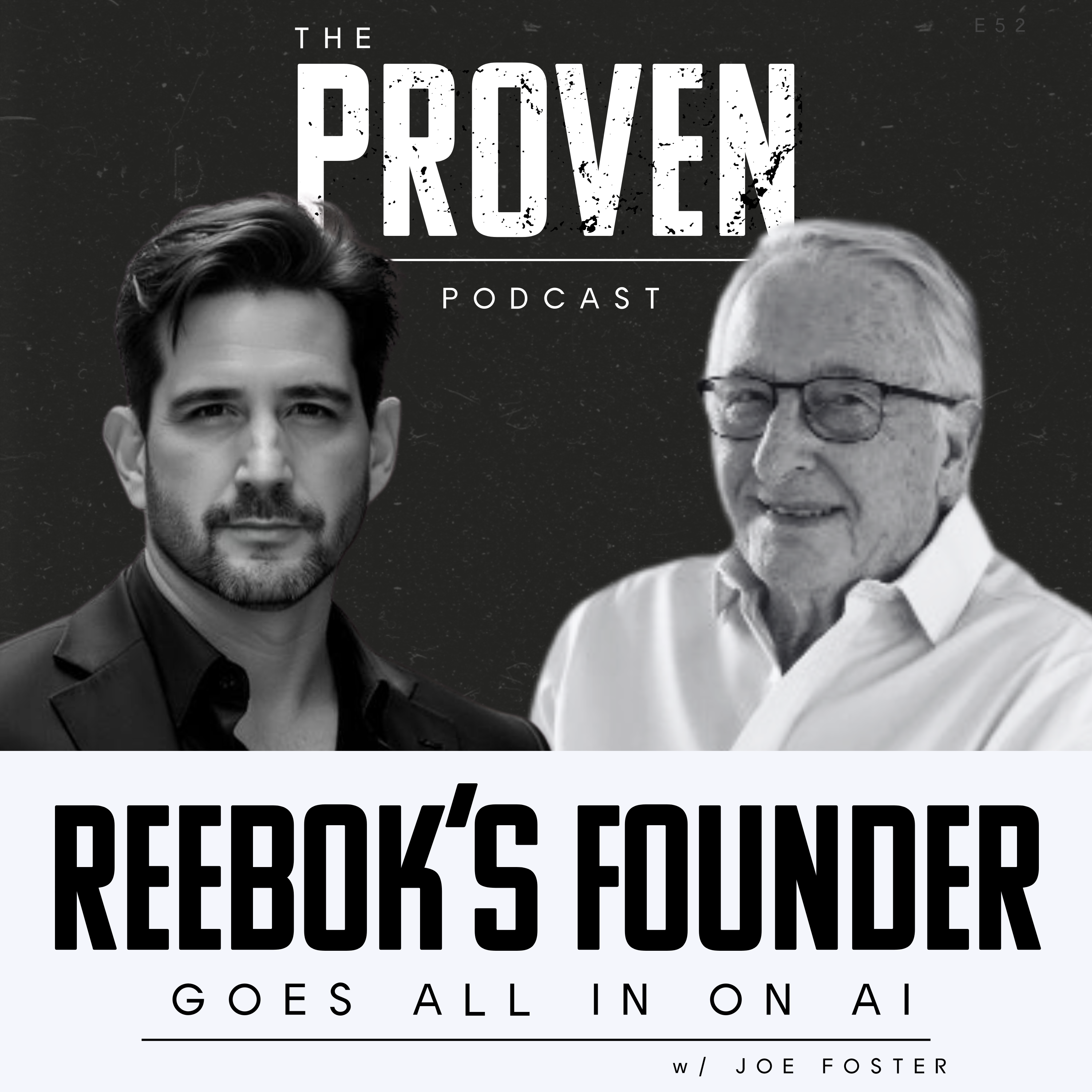 Reebok’s Founder Goes All In on AI - Joe Foster
