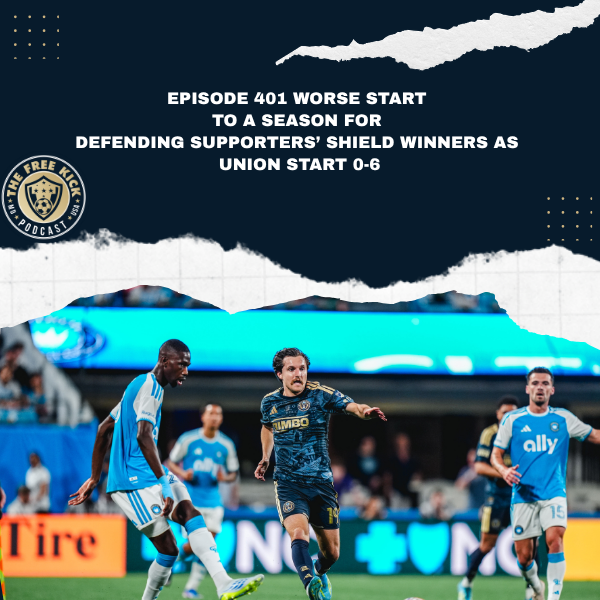 Episode 401 - Worse Start to A Season For Defending Supporters' Shield Winners as Union Start 0-6 Episode 401 - Worse Start to A Season For Defending Supporters' Shield Winners as Union Start 0-6
