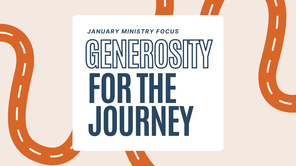 Traditional Message | 1.21 | Generosity for the Journey Wk 2