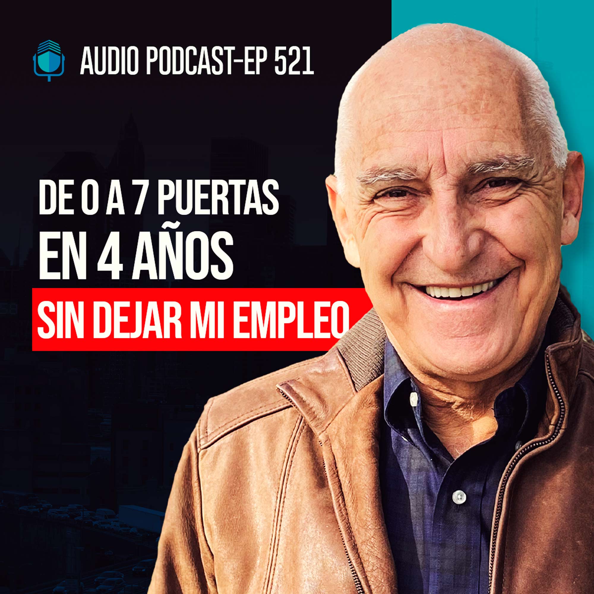 De 0 a 7 Puertas en 4 Años SIN DEJAR MI EMPLEO