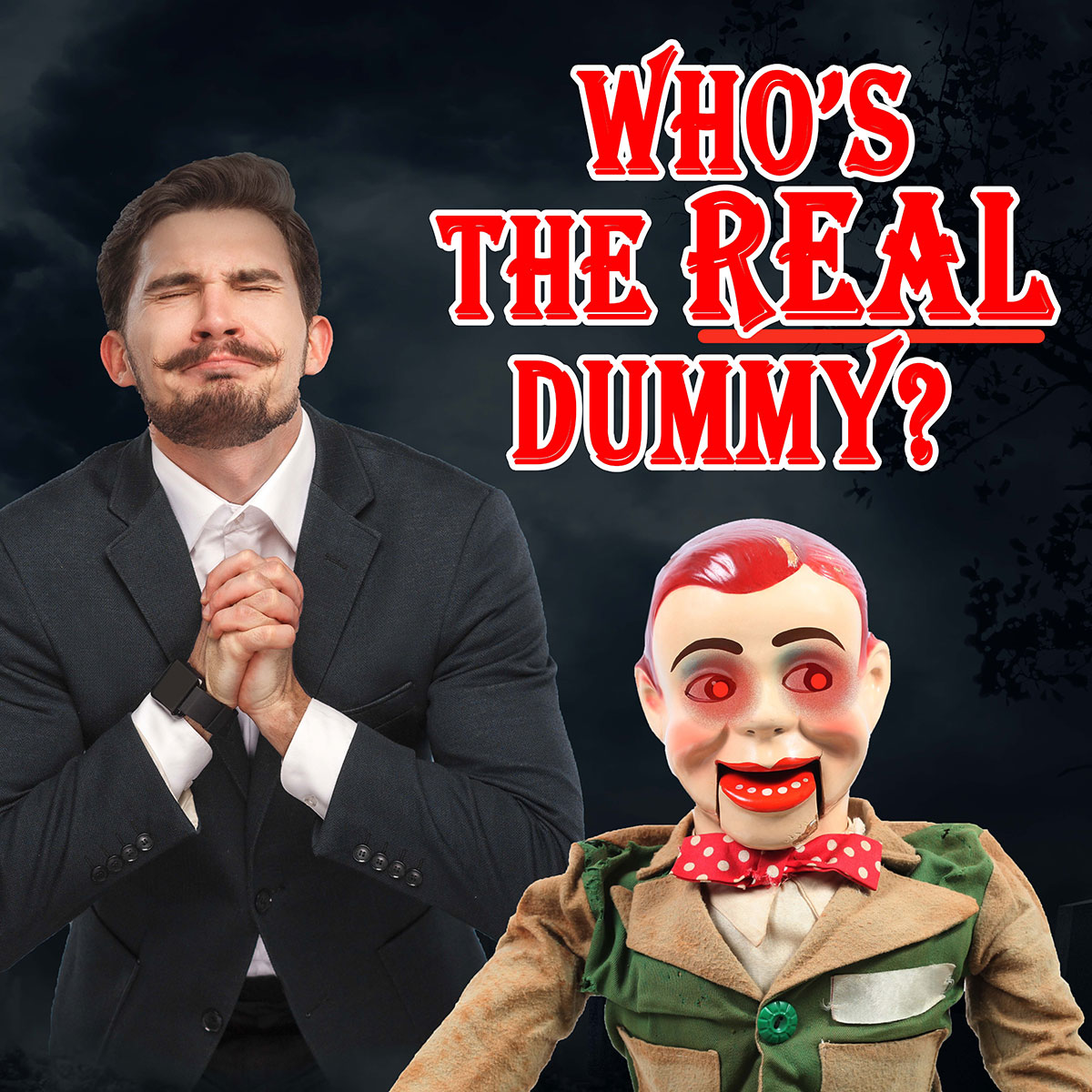 Who's the Real Dummy?