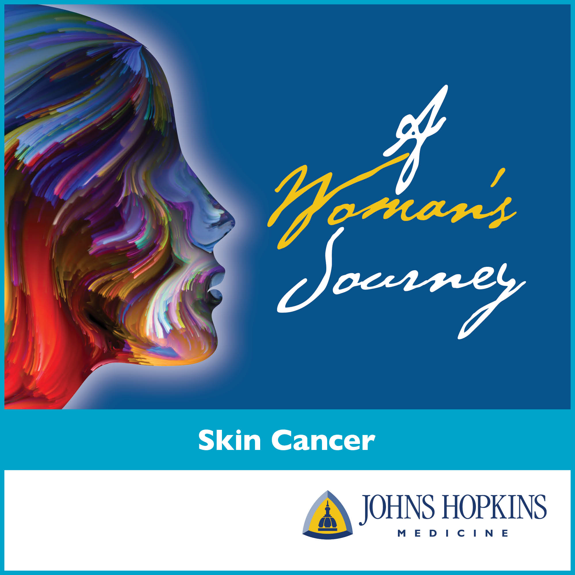 A Woman's Journey: Skin Cancer