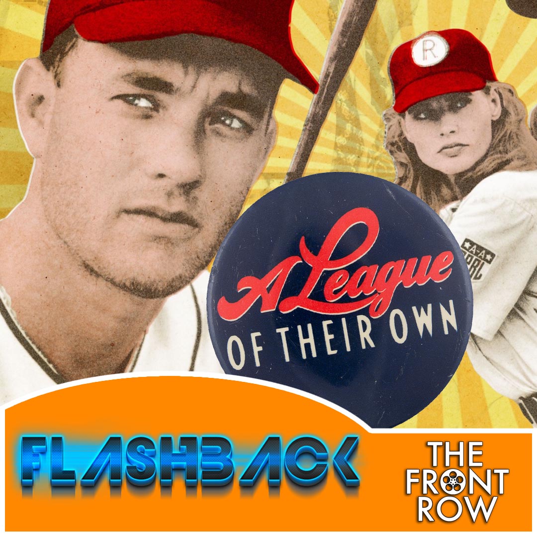 FLASHBACK - A League of Their Own