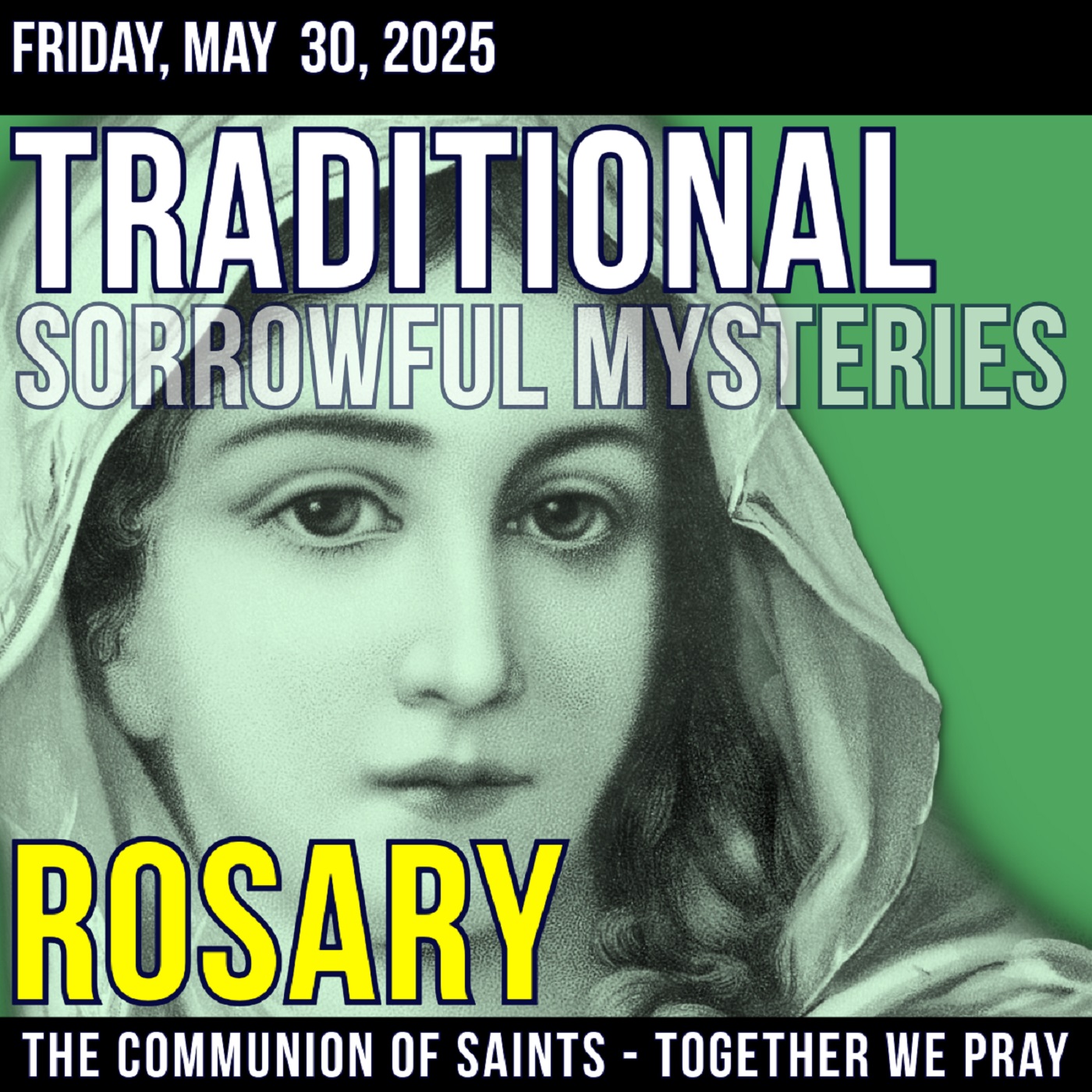 TRADITIONAL ROSARY - FRIDAY - SLOW AND MYSTICAL