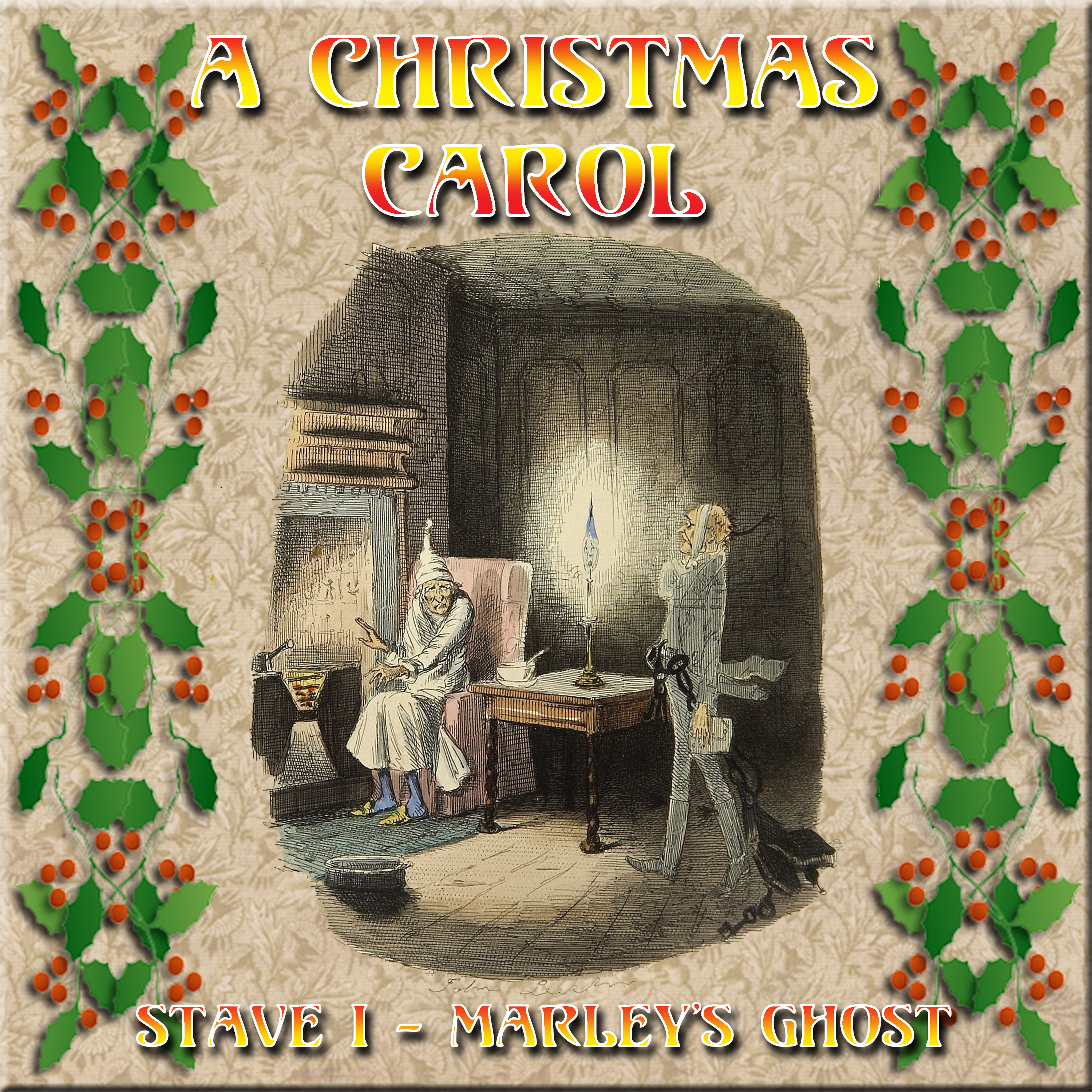 A CHRISTMAS CAROL - Stave I - Marleys Ghost