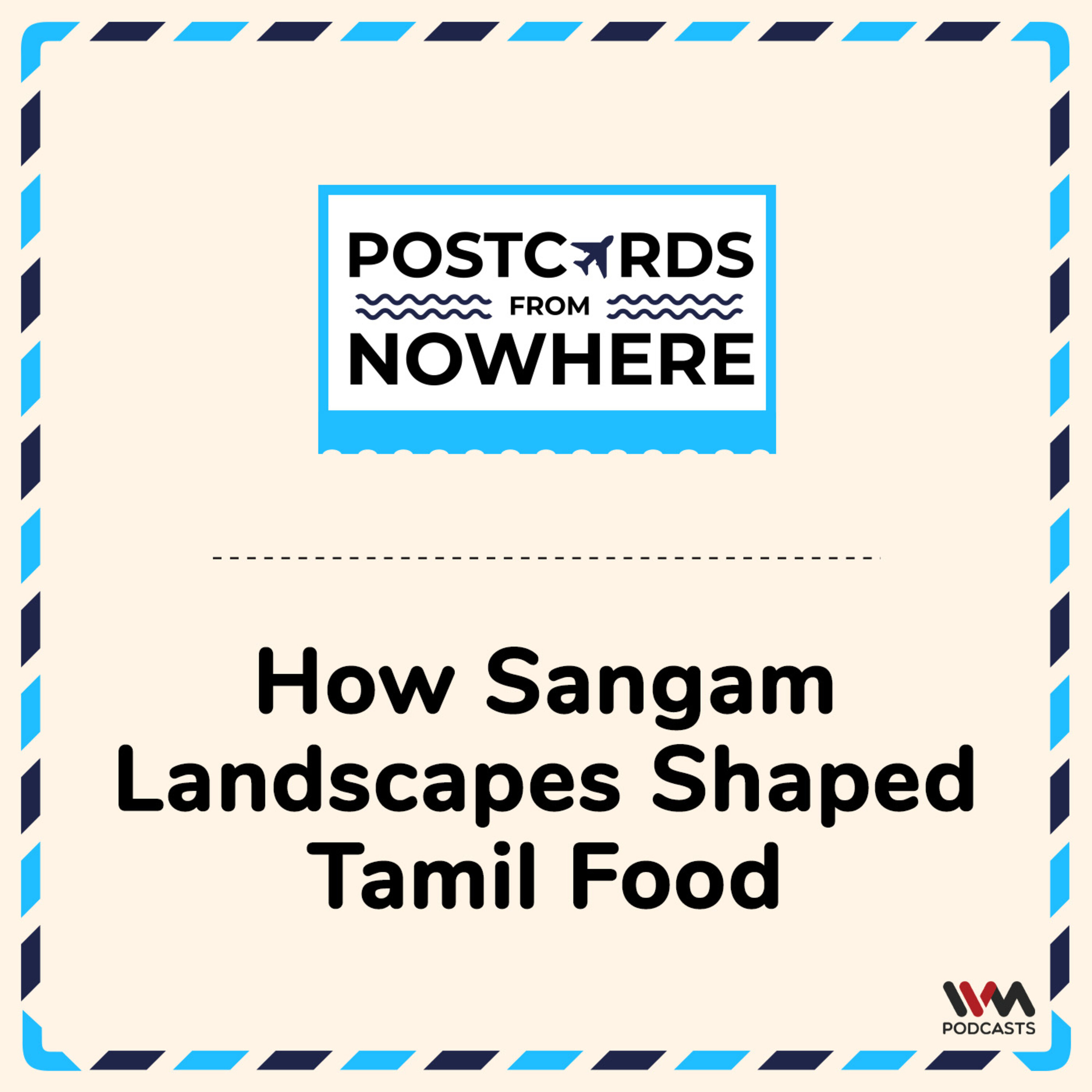 How Sangam Landscapes shaped Tamil Food