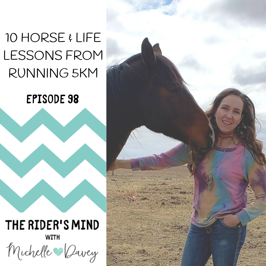 Ep 98: 10 Horse & Life Lessons from Running 5km