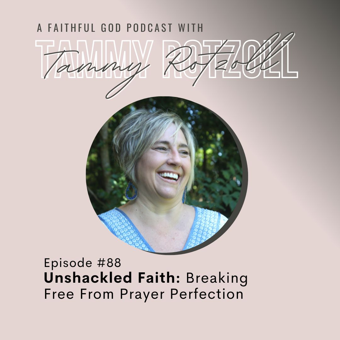 A Faithful God Podcast with Tammy Rotzoll