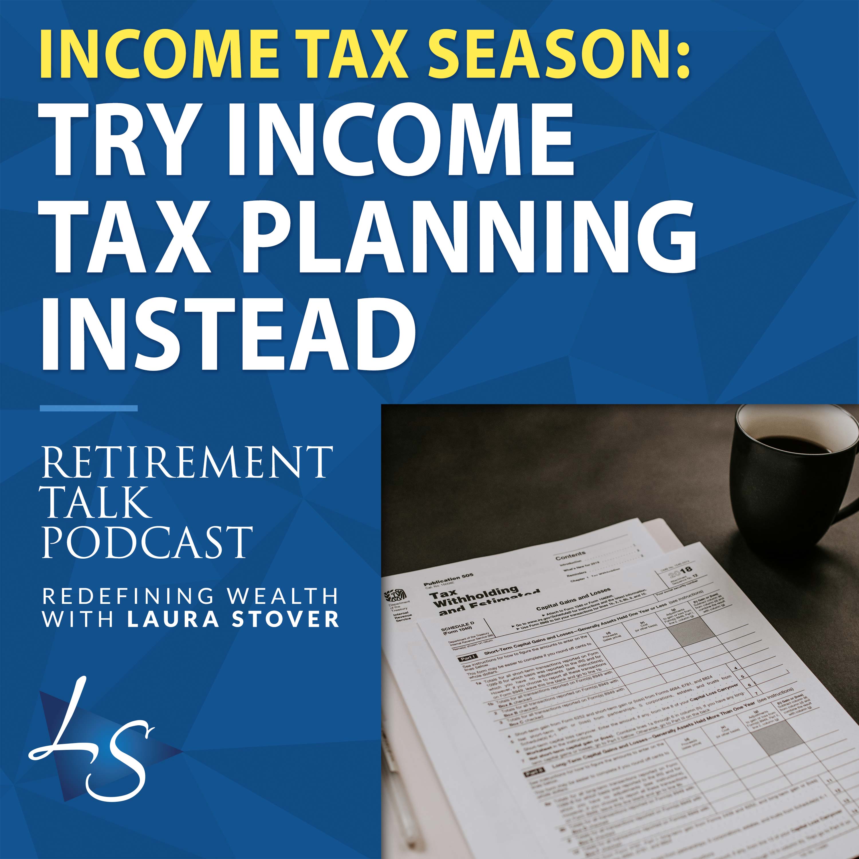 Income Tax Season: Try Income Tax Planning Instead
