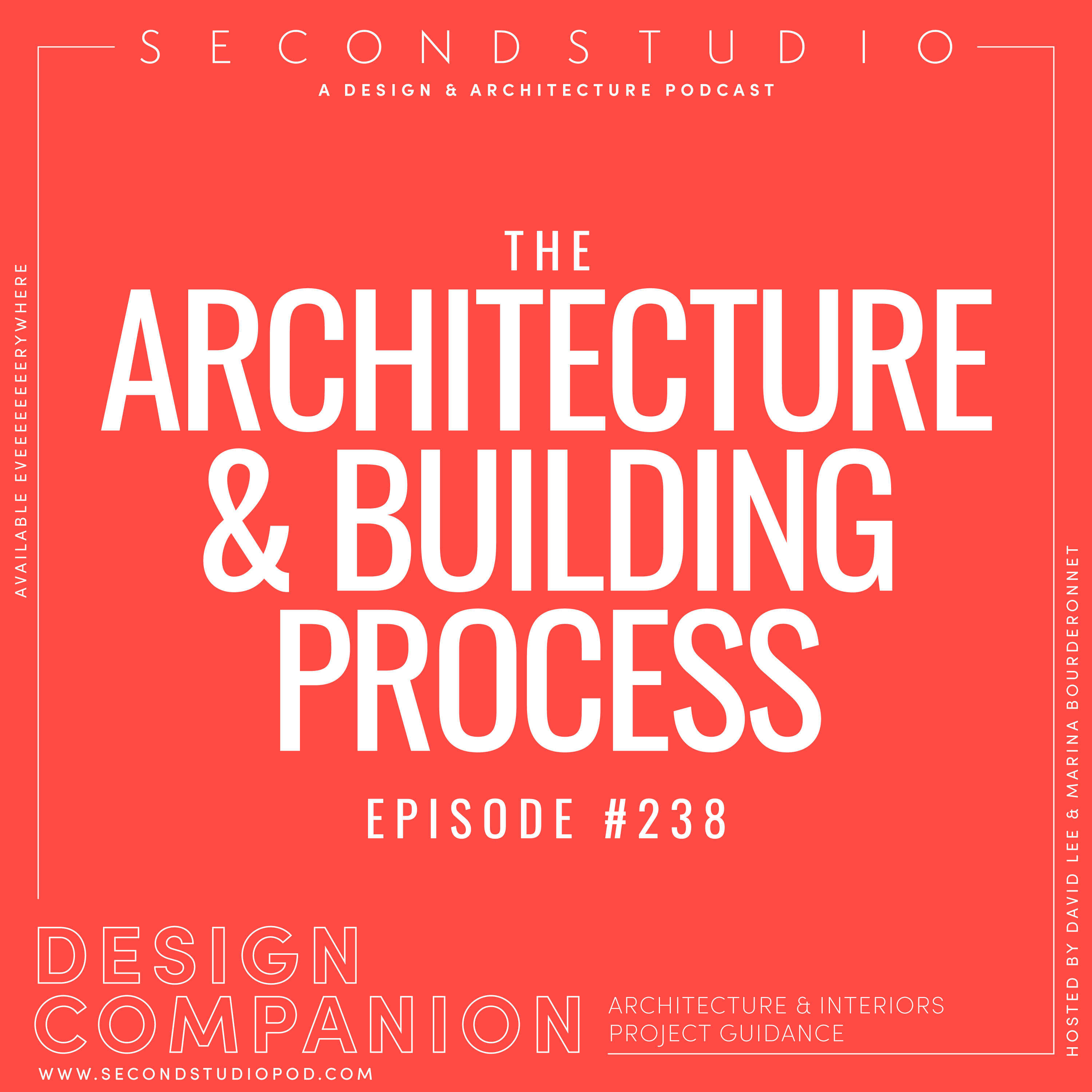 #238 - The Architecture & Building Process