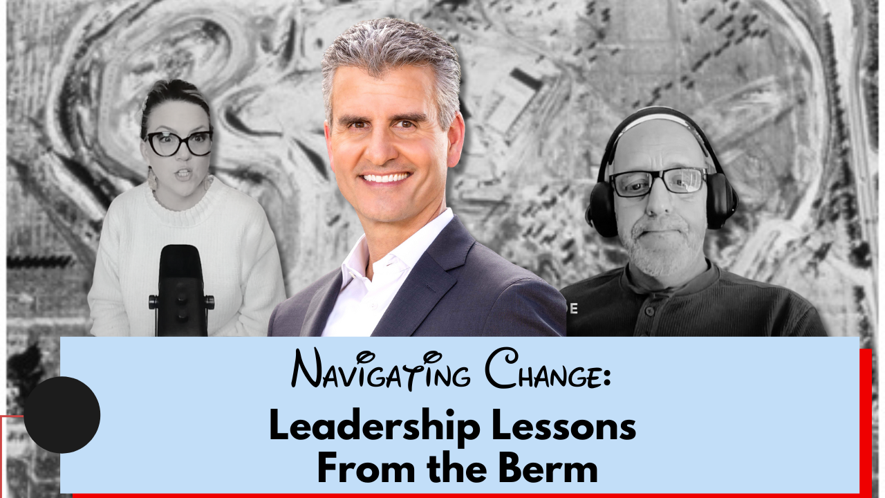 Episode 4: Leadership Lessons From the Berm 02/06/26 episode artwork