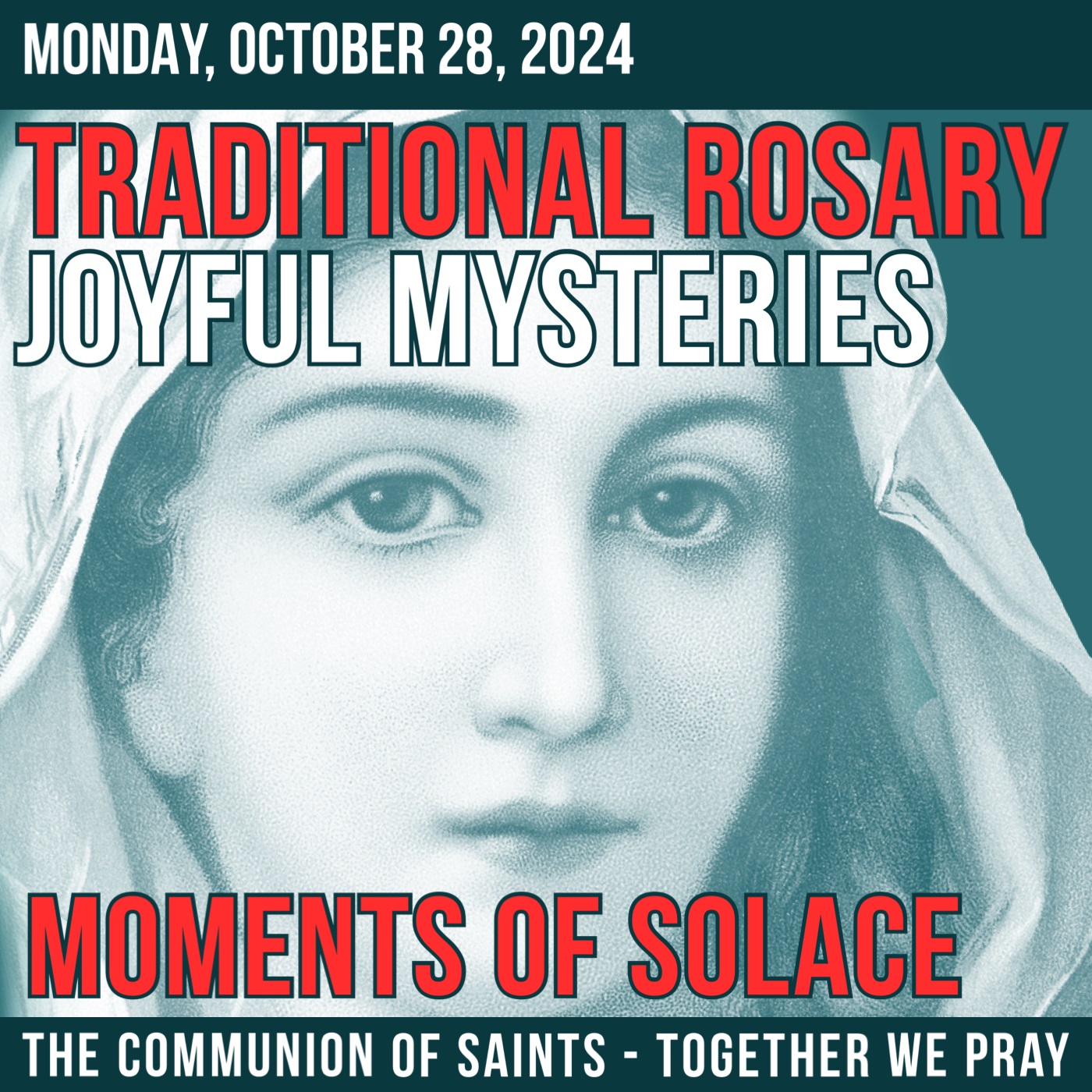 TRADITIONAL ROSARY - MONDAY - MOMENTS OF SOLACE