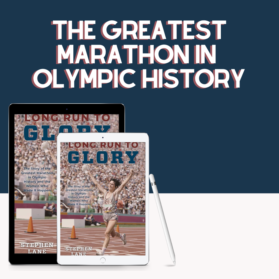 The Story of the Greatest Marathon in Olympic History and the Women Who Made It Happen