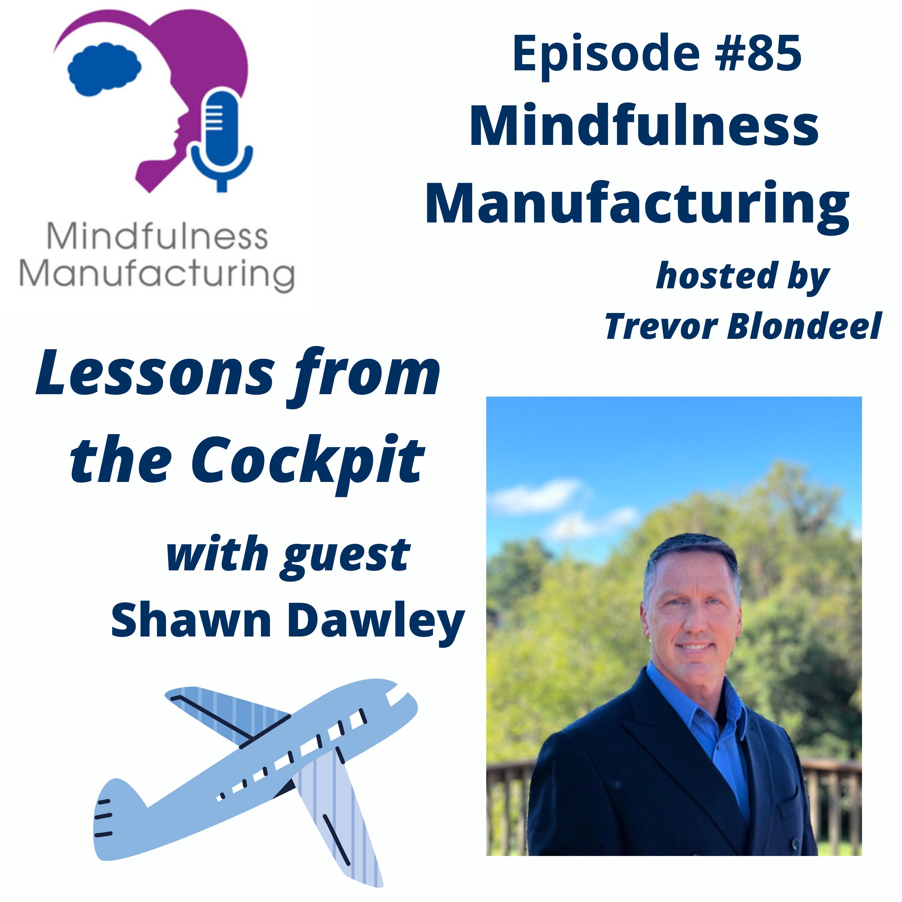 Mindfulness Manufacturing