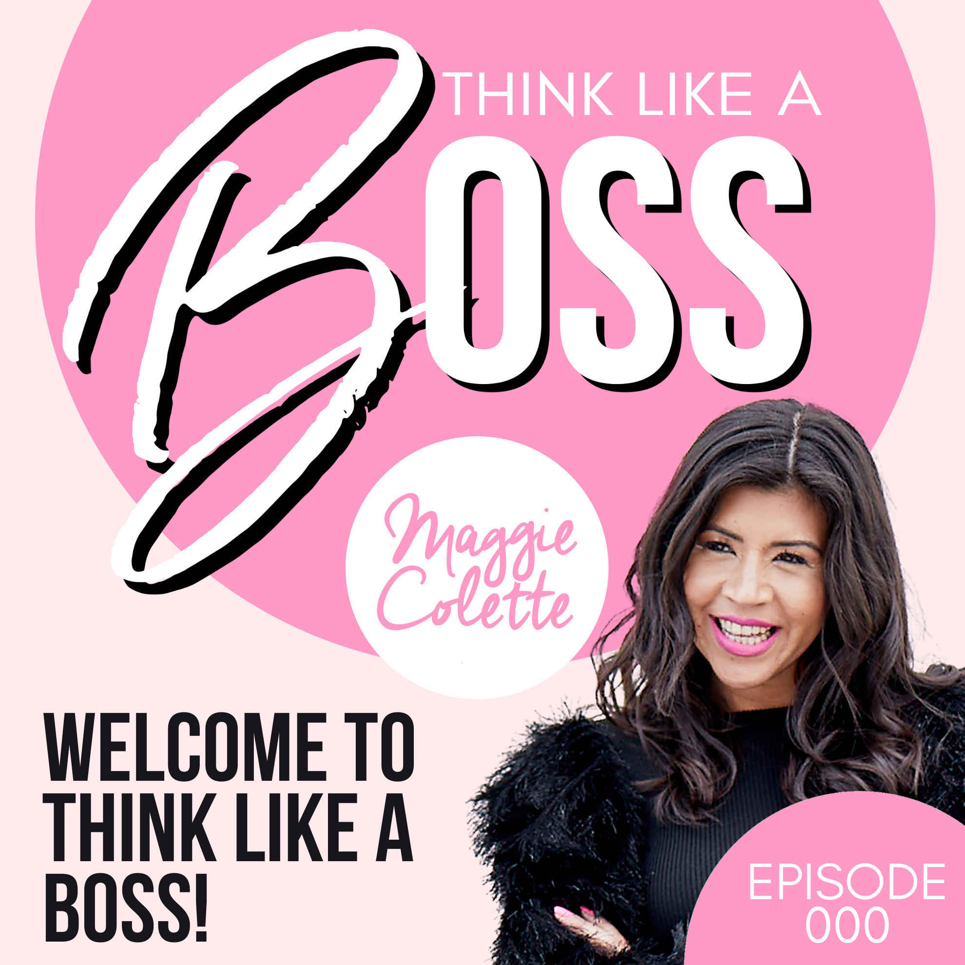 Think Like a Boss - The Podcast