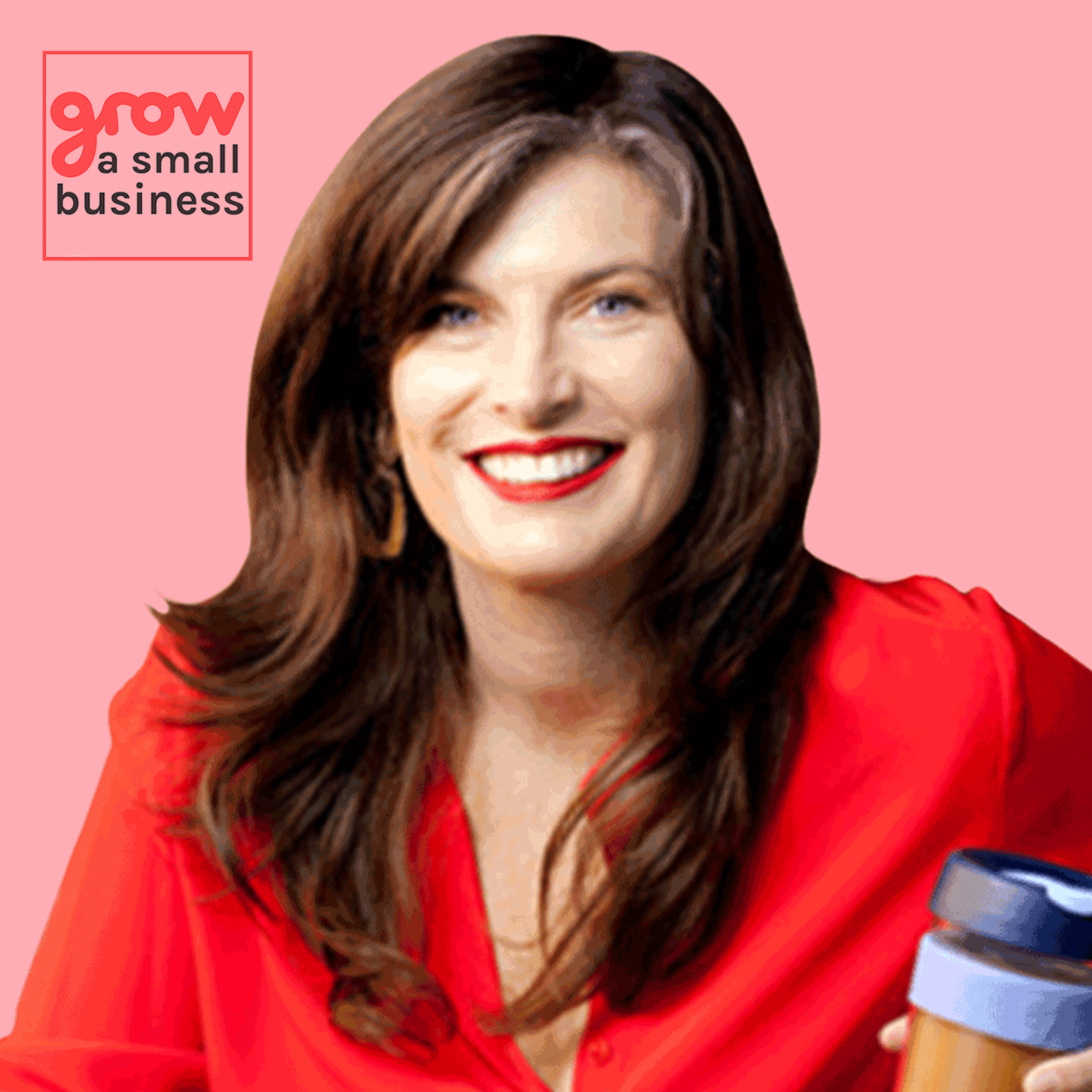 Grow A Small Business Podcast