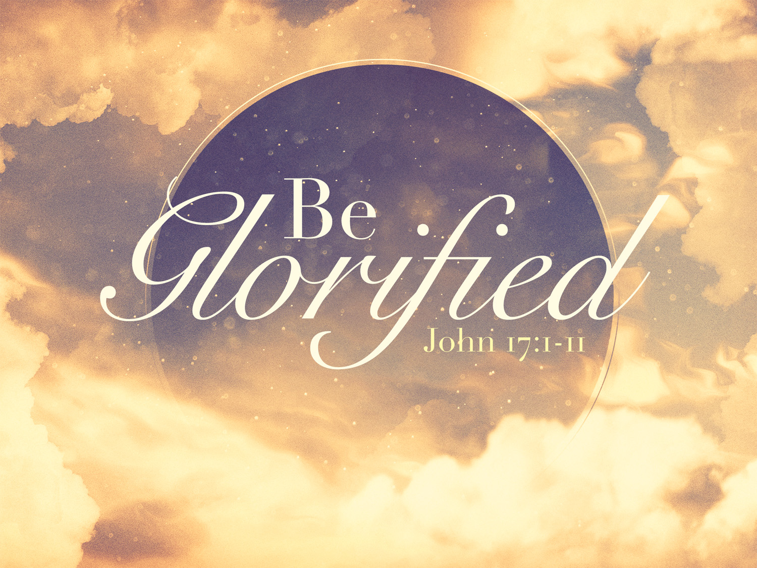 Sermon - John 17: 1-11