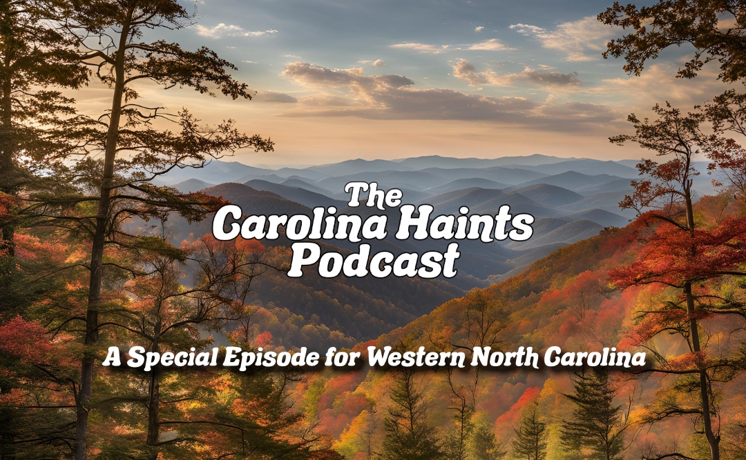 The Carolina Haints Podcast