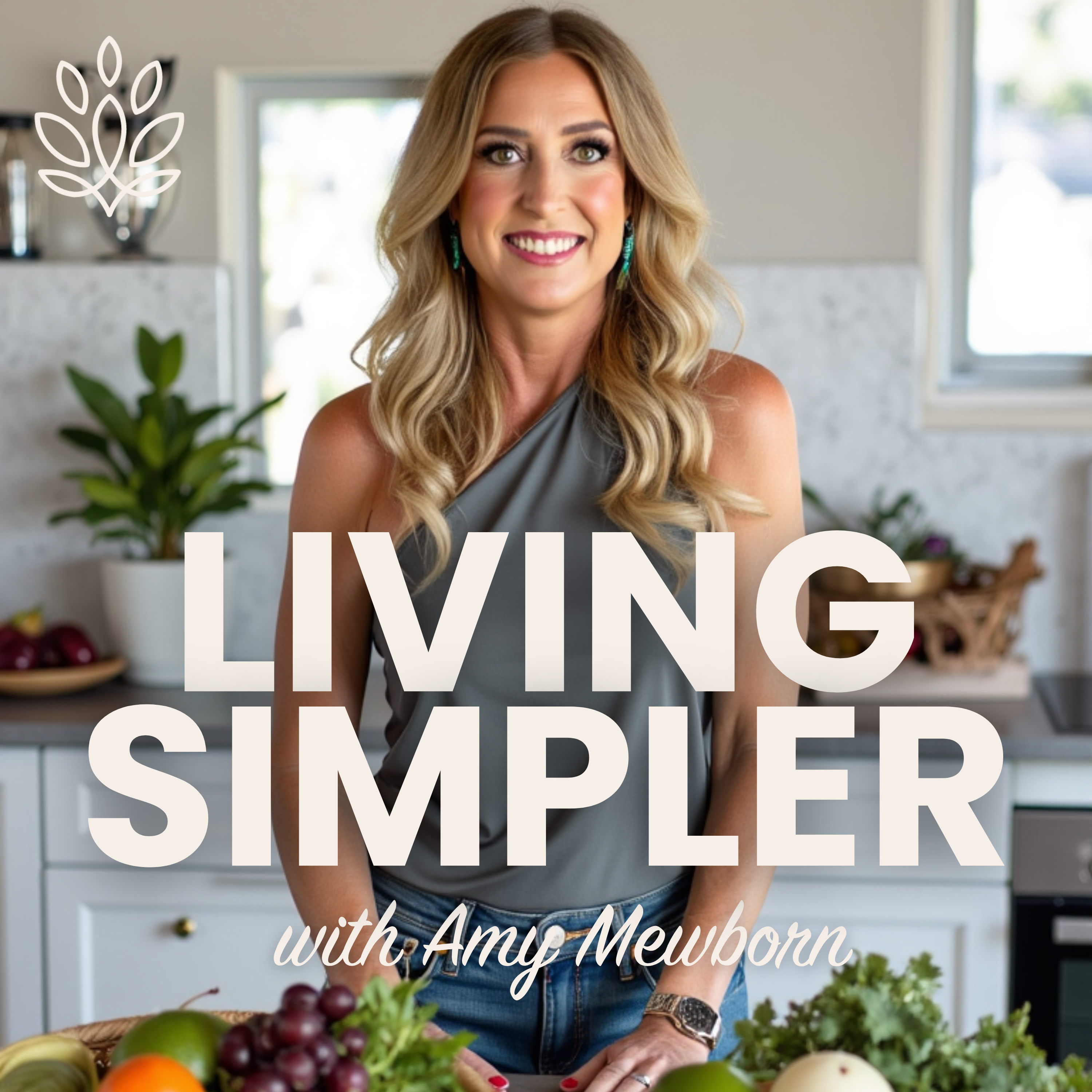 Living Simpler with Amy Mewborn