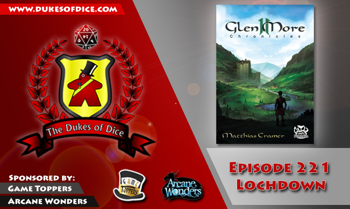 Dukes of Dice - Ep. 221 - Lochdown