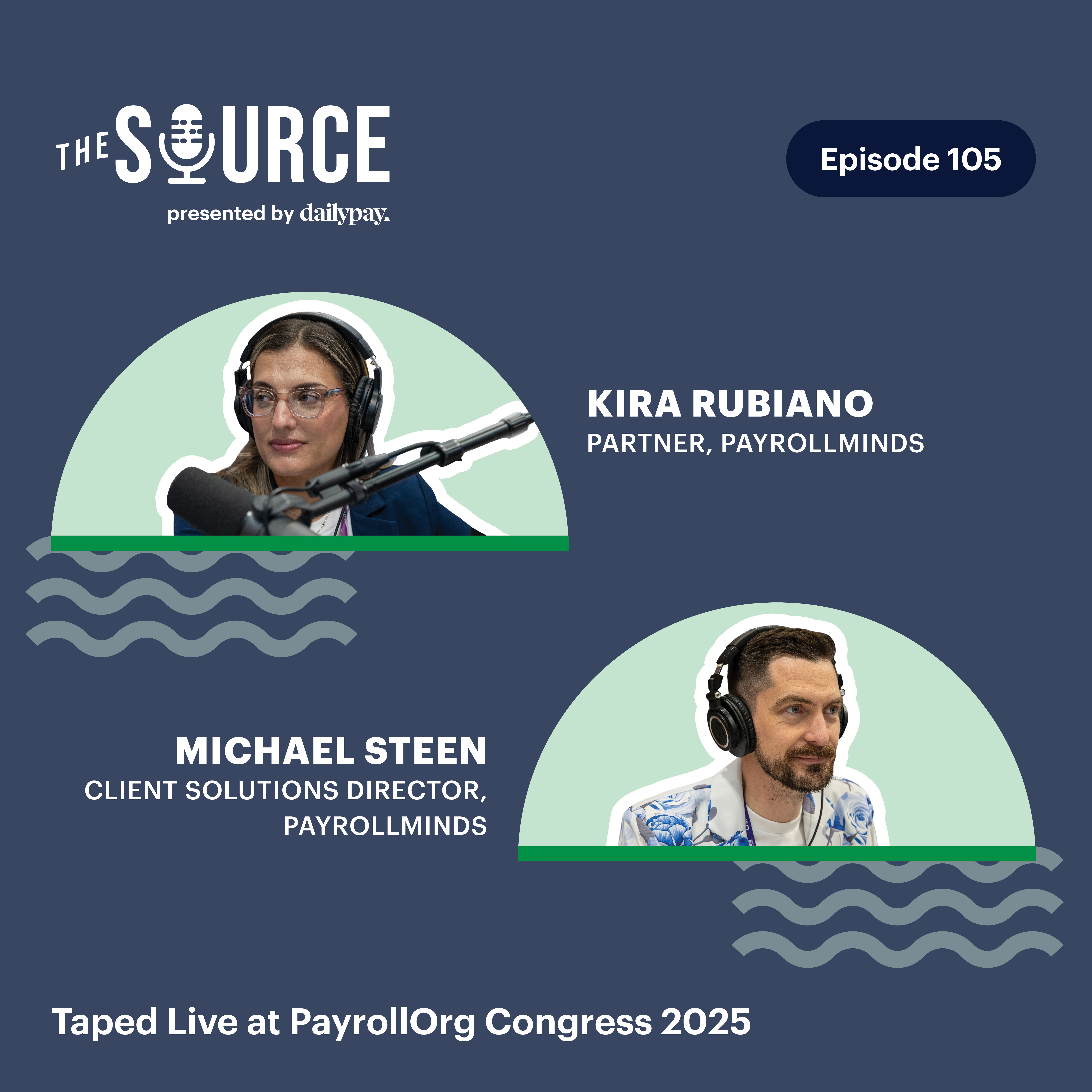 105: Beyond the Spreadsheet: The New Era of Payroll | Taped Live at PayrollOrg Congress 2025
