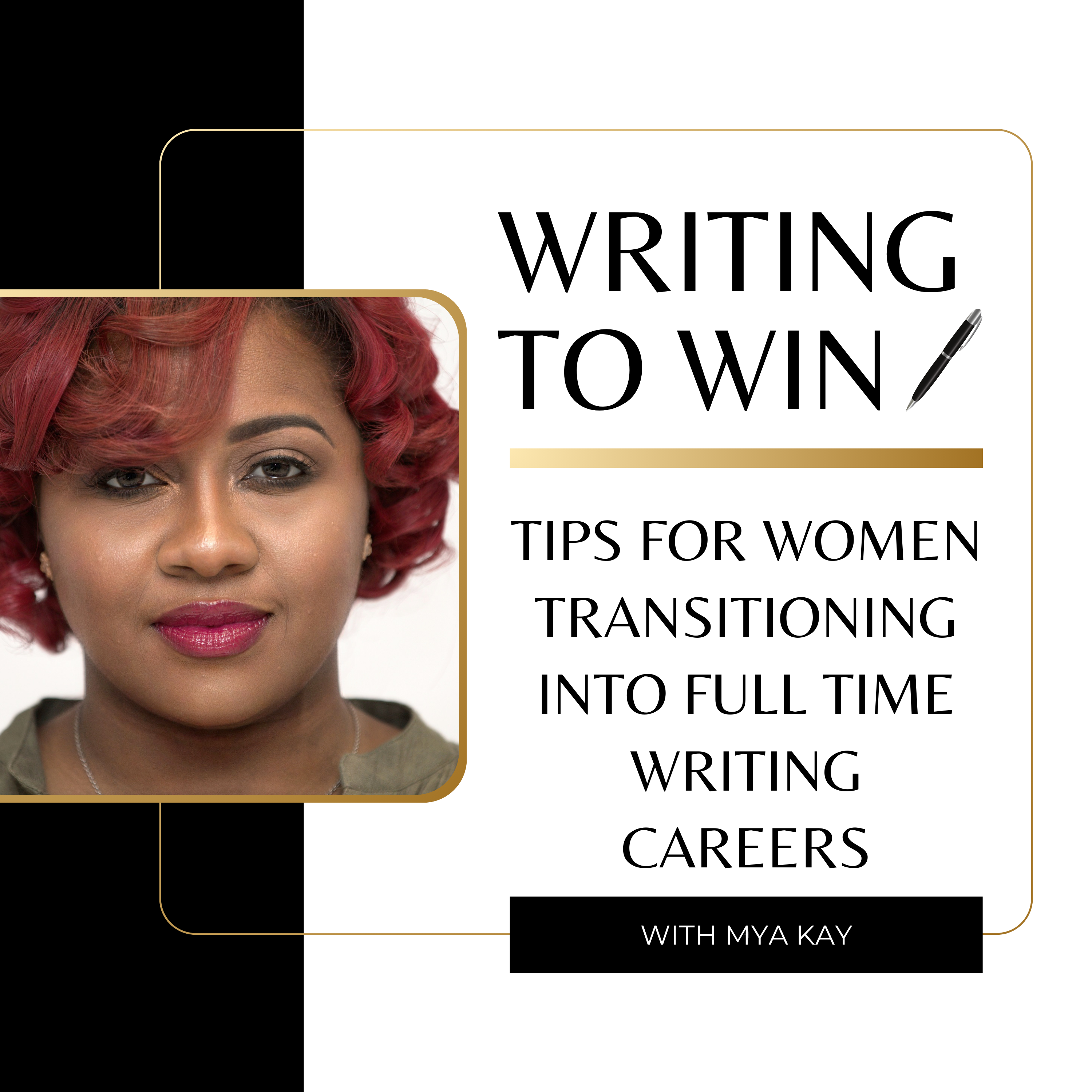 Writing to Win with Mya Kay