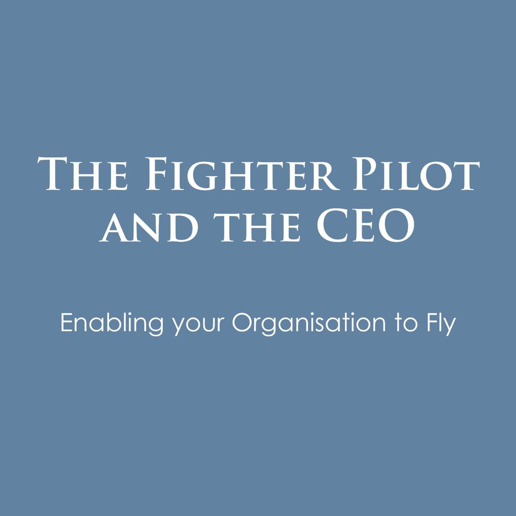 342. (Re)-Introducing The Fighter Pilot and CEO podcast