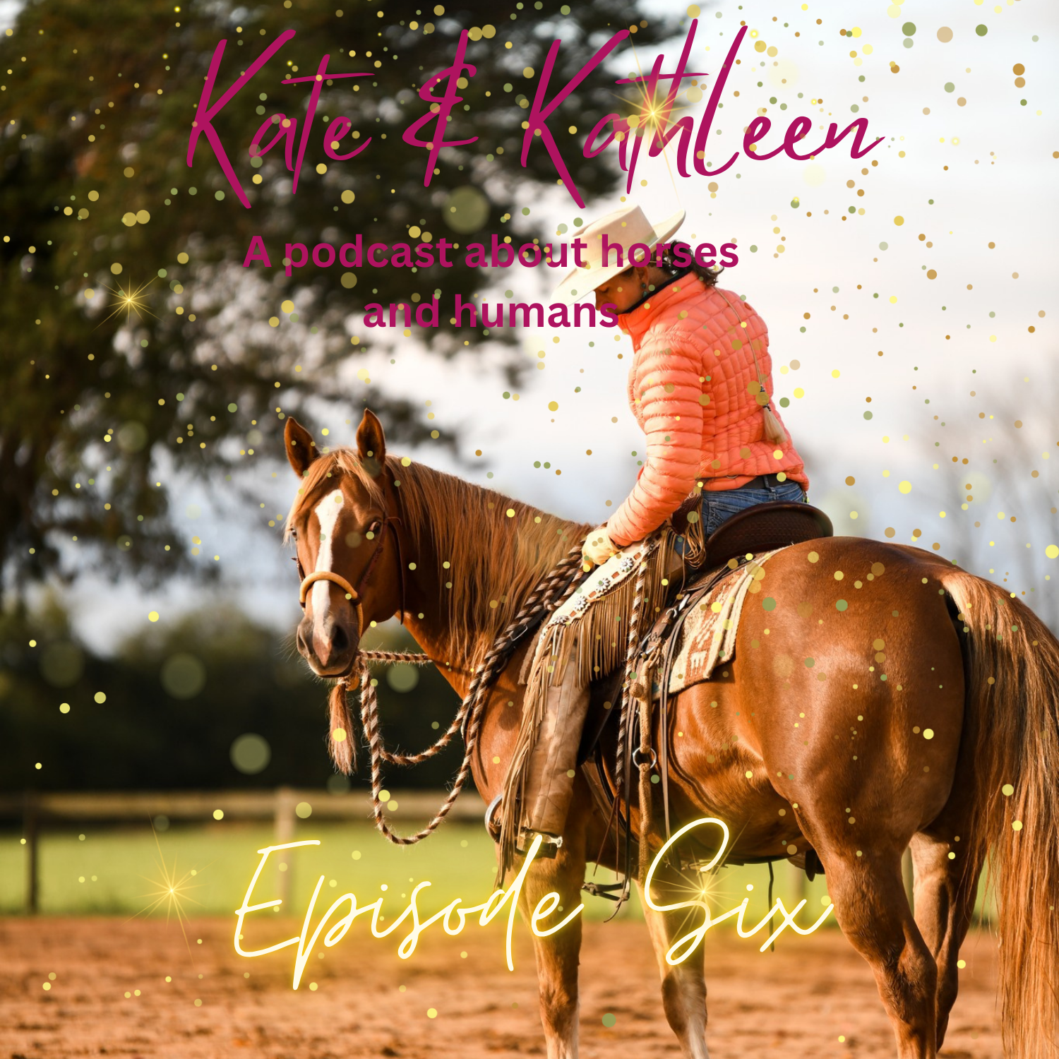 Kate and Kathleen - A podcast about humans and horses