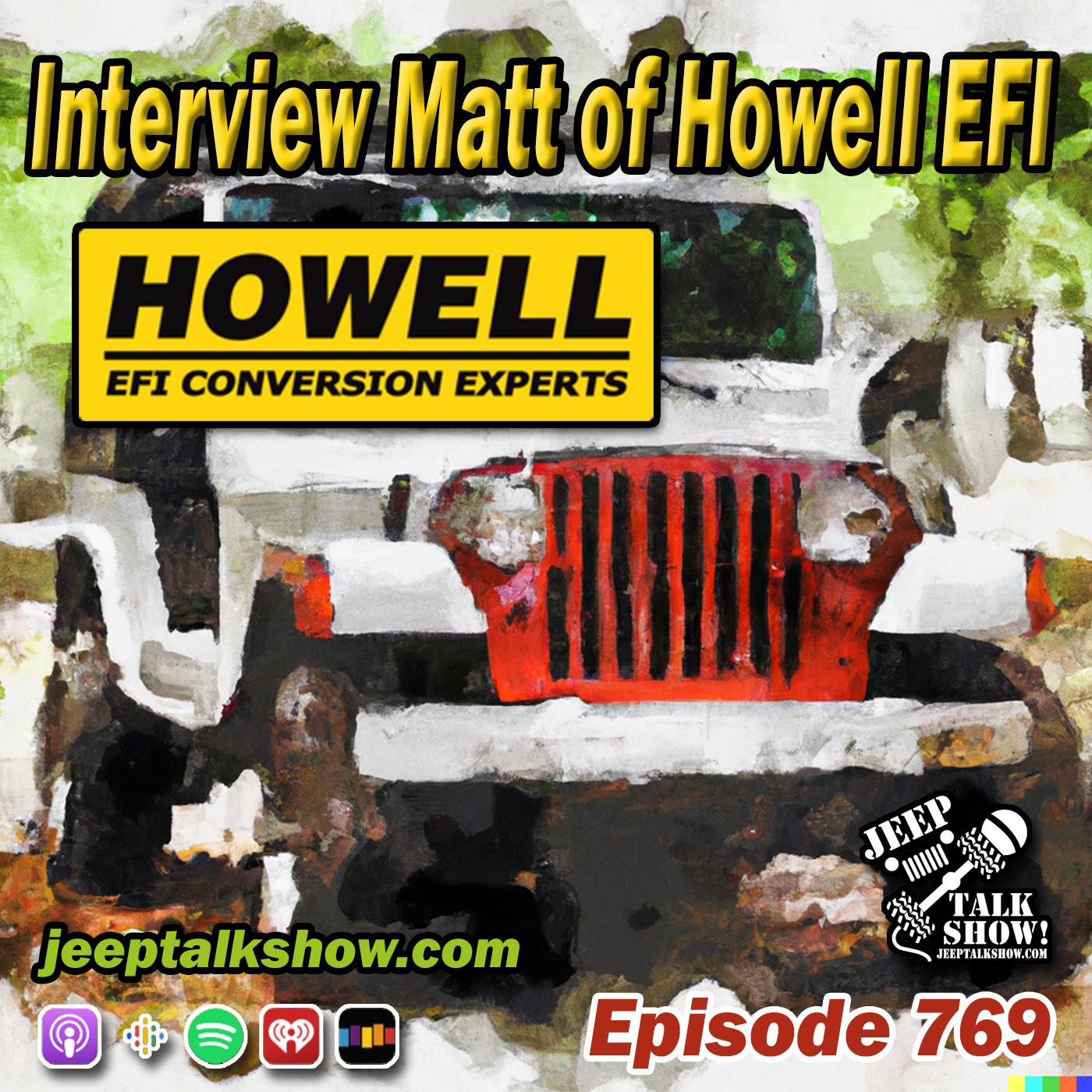 Episode 769 - Interview Matt of Howell EFI