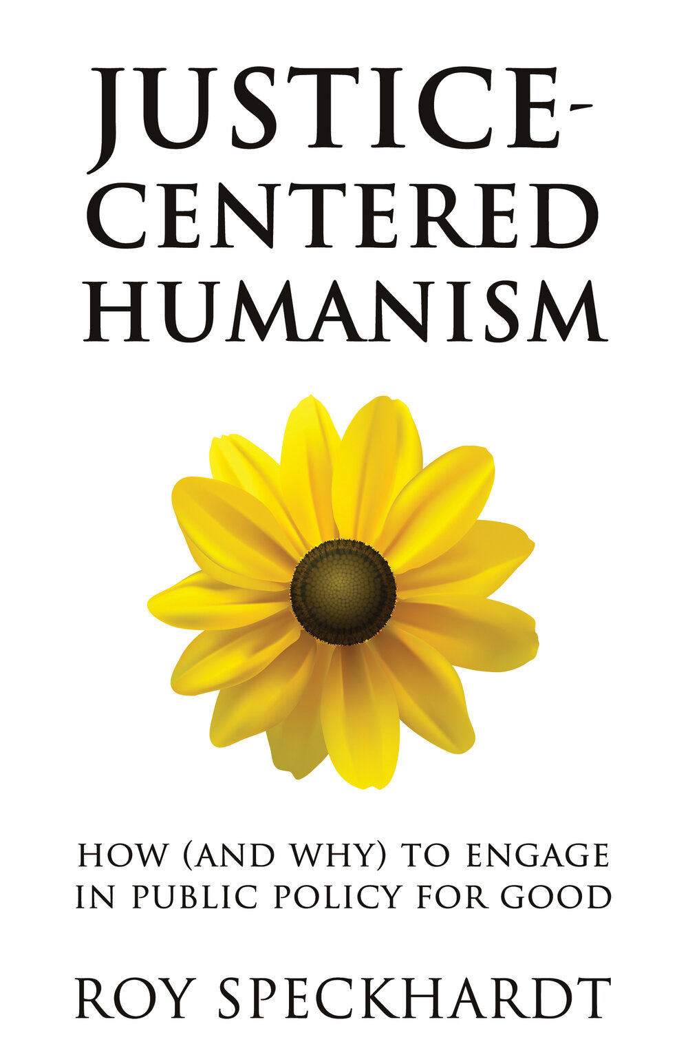 328 - Roy Speckhardt (Justice-Centered Humanism)
