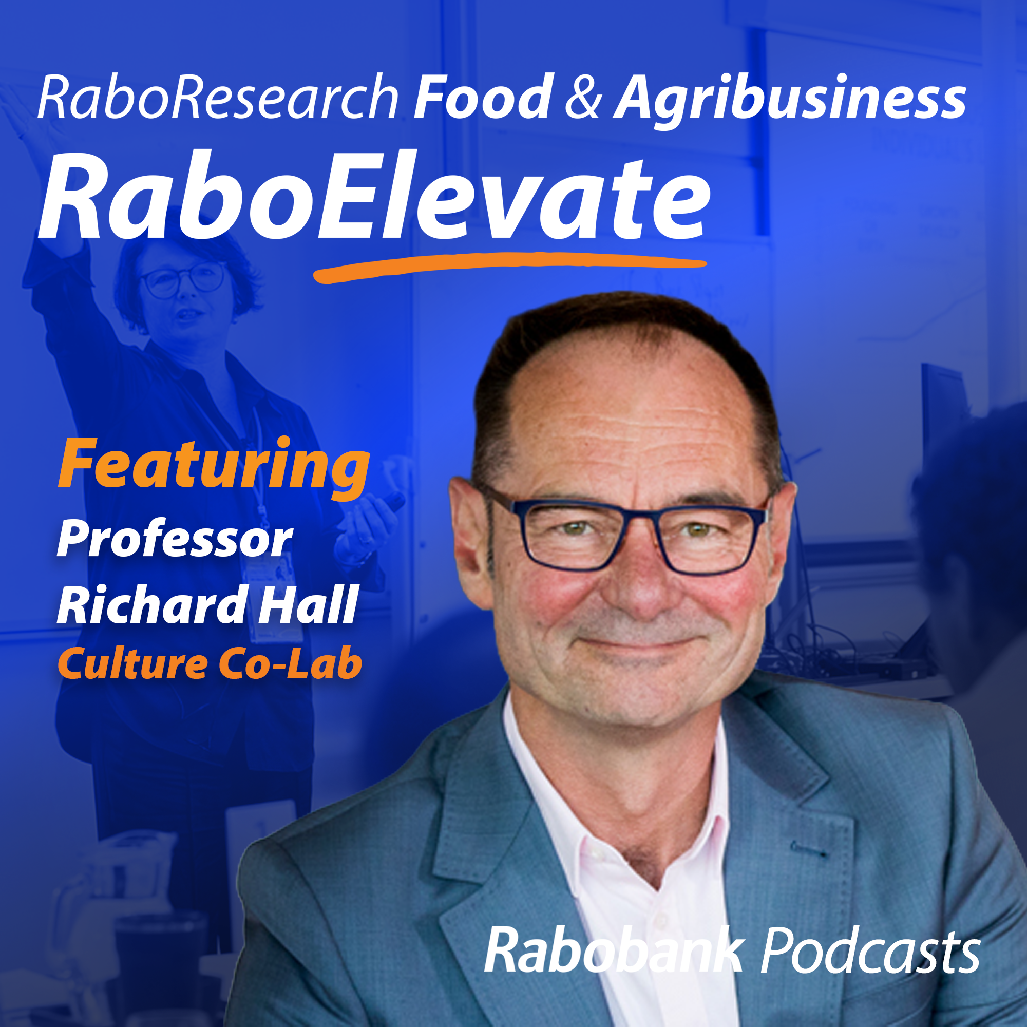 RaboElevate Special: Clear Leadership with Professor Richard Hall - The key to unlocking your farm potential?