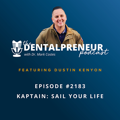 The Dentalpreneur Podcast w/ Dr. Mark Costes