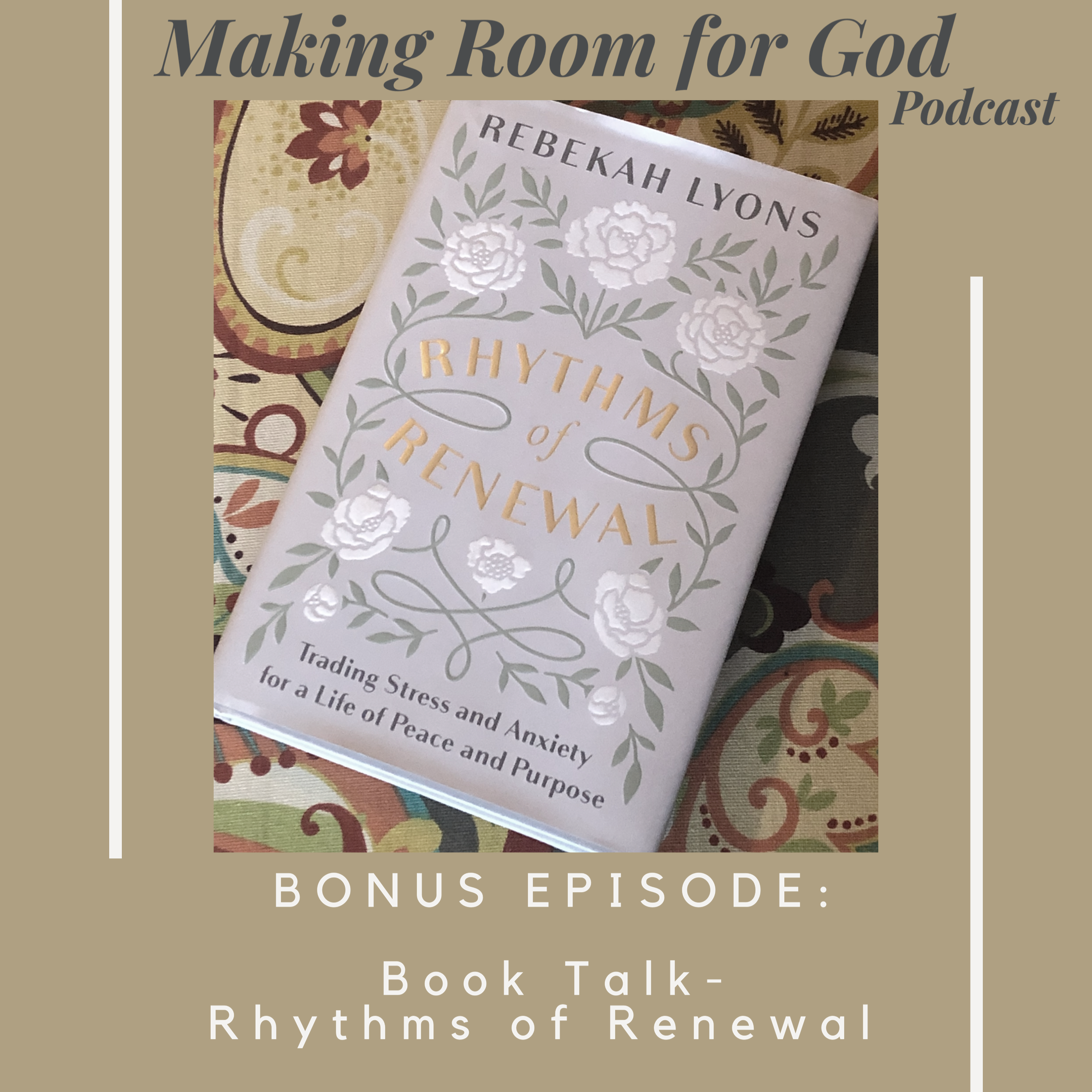 Making Room for God
