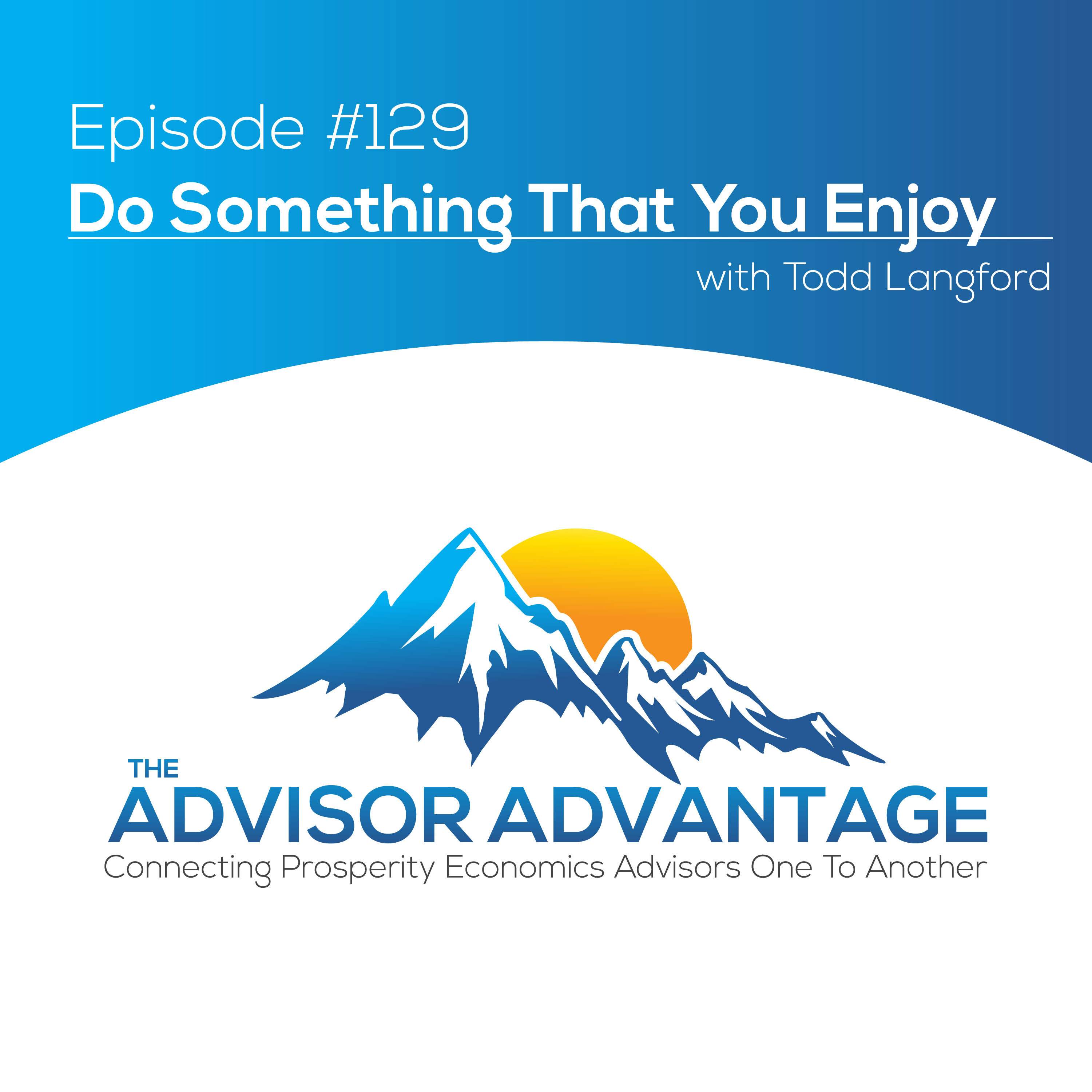 The Advisor Advantage