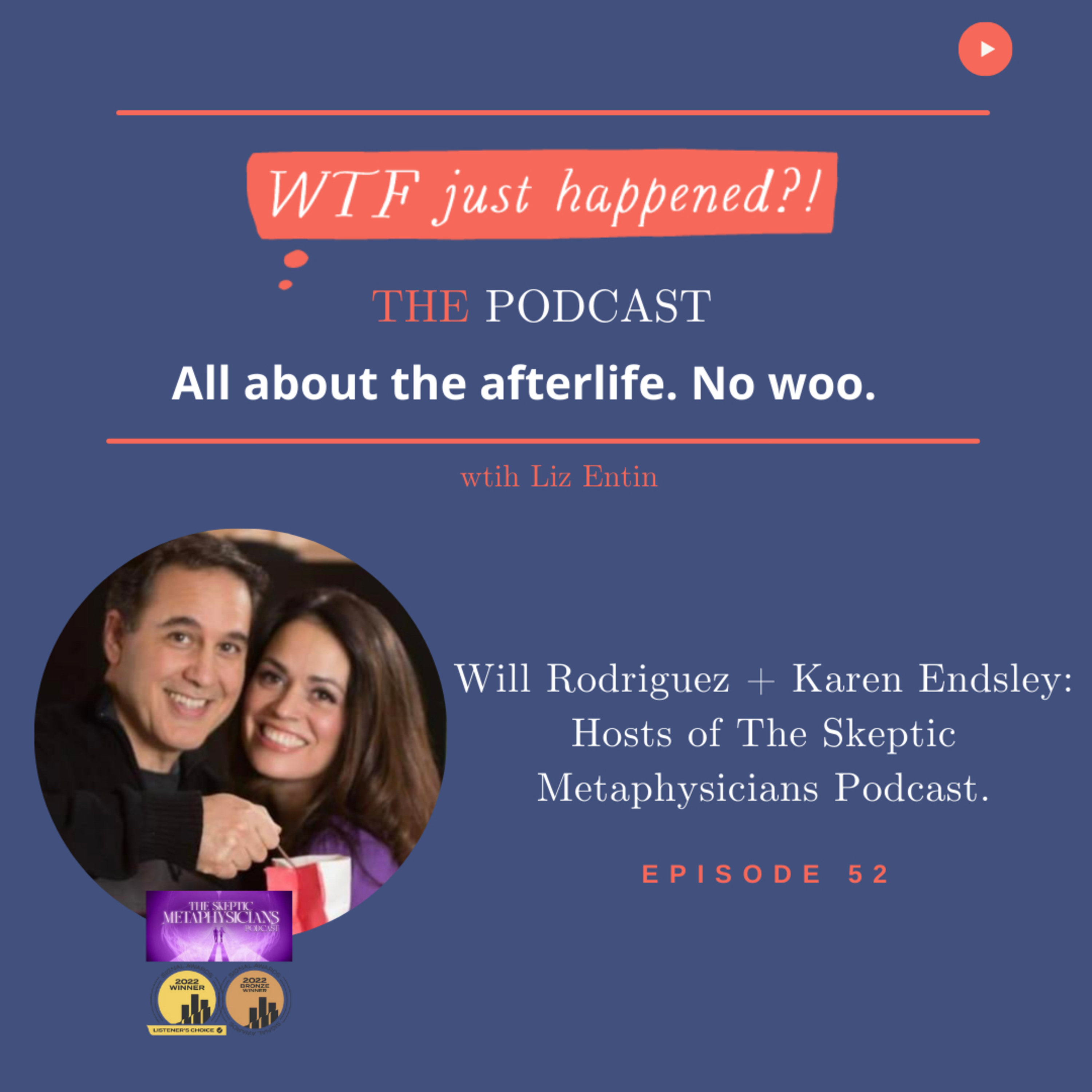 WTF Just Happened?!: All about the afterlife. No woo.