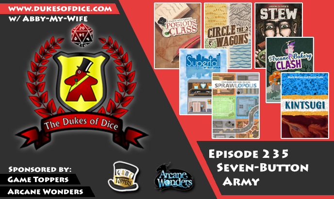 Dukes of Dice - Ep. 235 - Seven-Button Army
